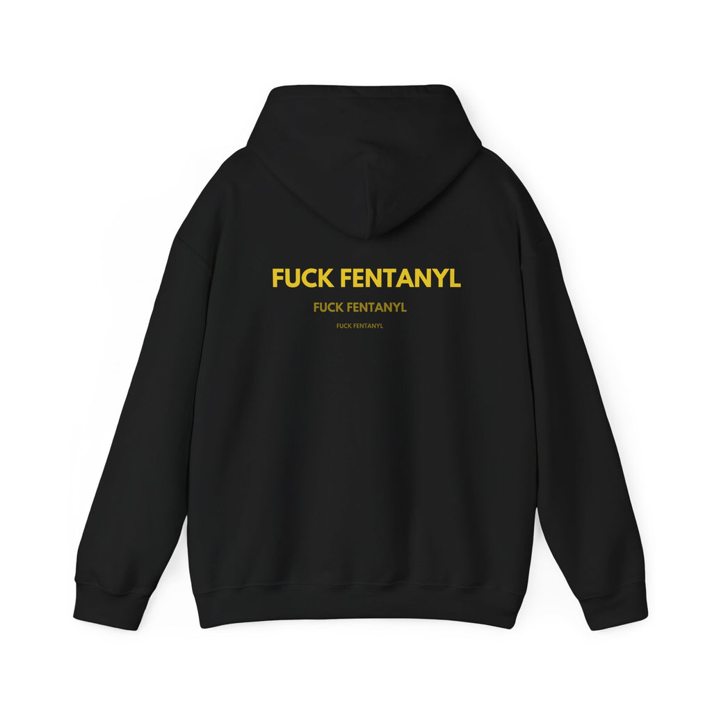 Statement Hoodie — "FUCK FENTANYL" Back Graphic Awareness Pullover