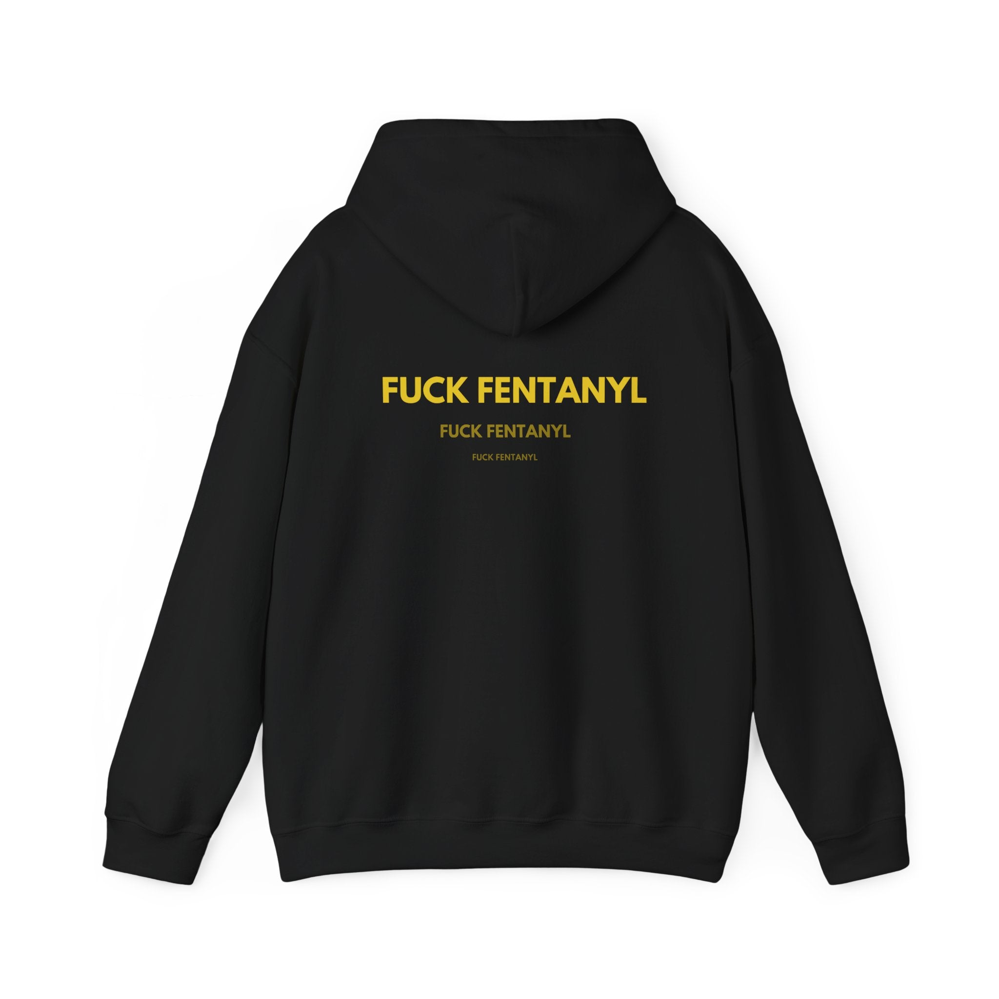 Statement Hoodie — "FUCK FENTANYL" Back Graphic Awareness Pullover