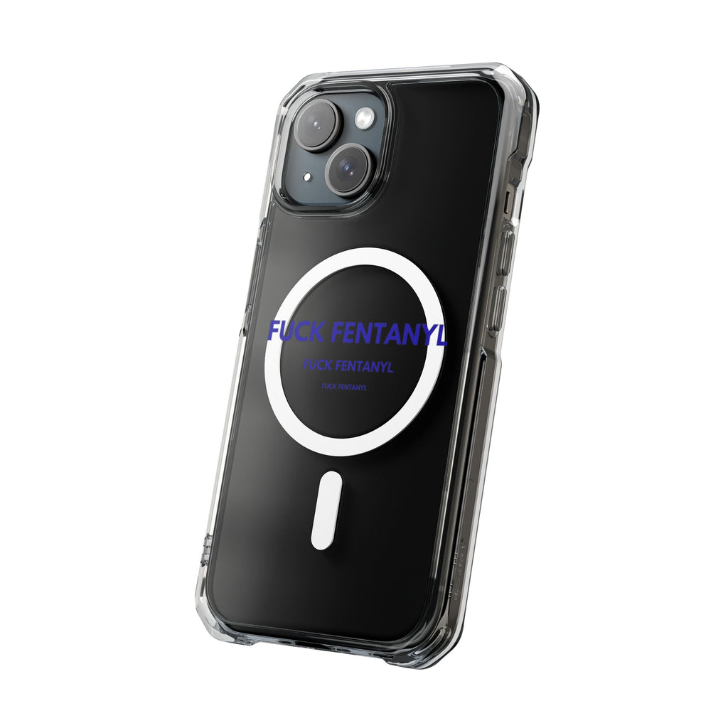 Clear Magnetic Phone Case — “FUCK FENTANYL” Awareness Design