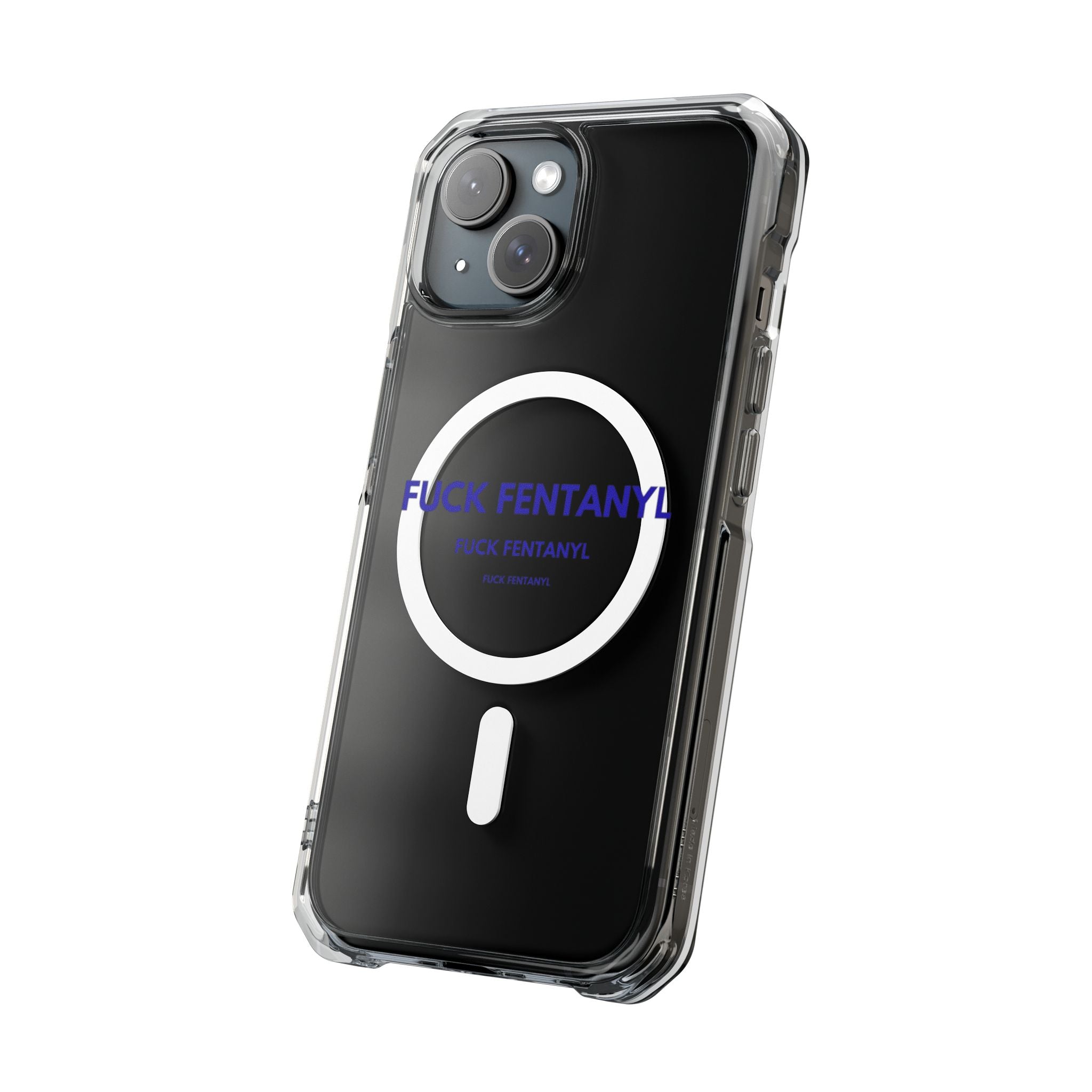 Clear Magnetic Phone Case — “FUCK FENTANYL” Awareness Design