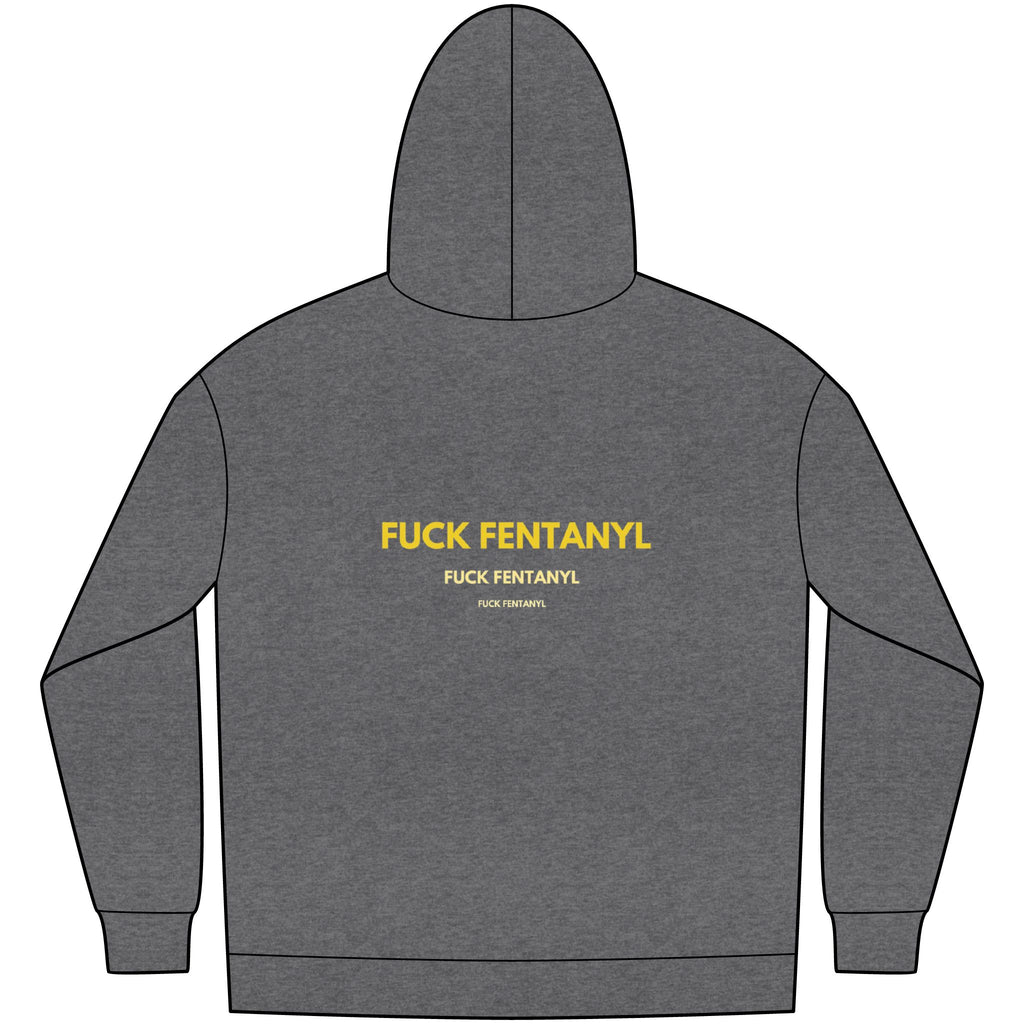 Fleece Hoodie — "FUCK FENTANYL" Awareness Back Print
