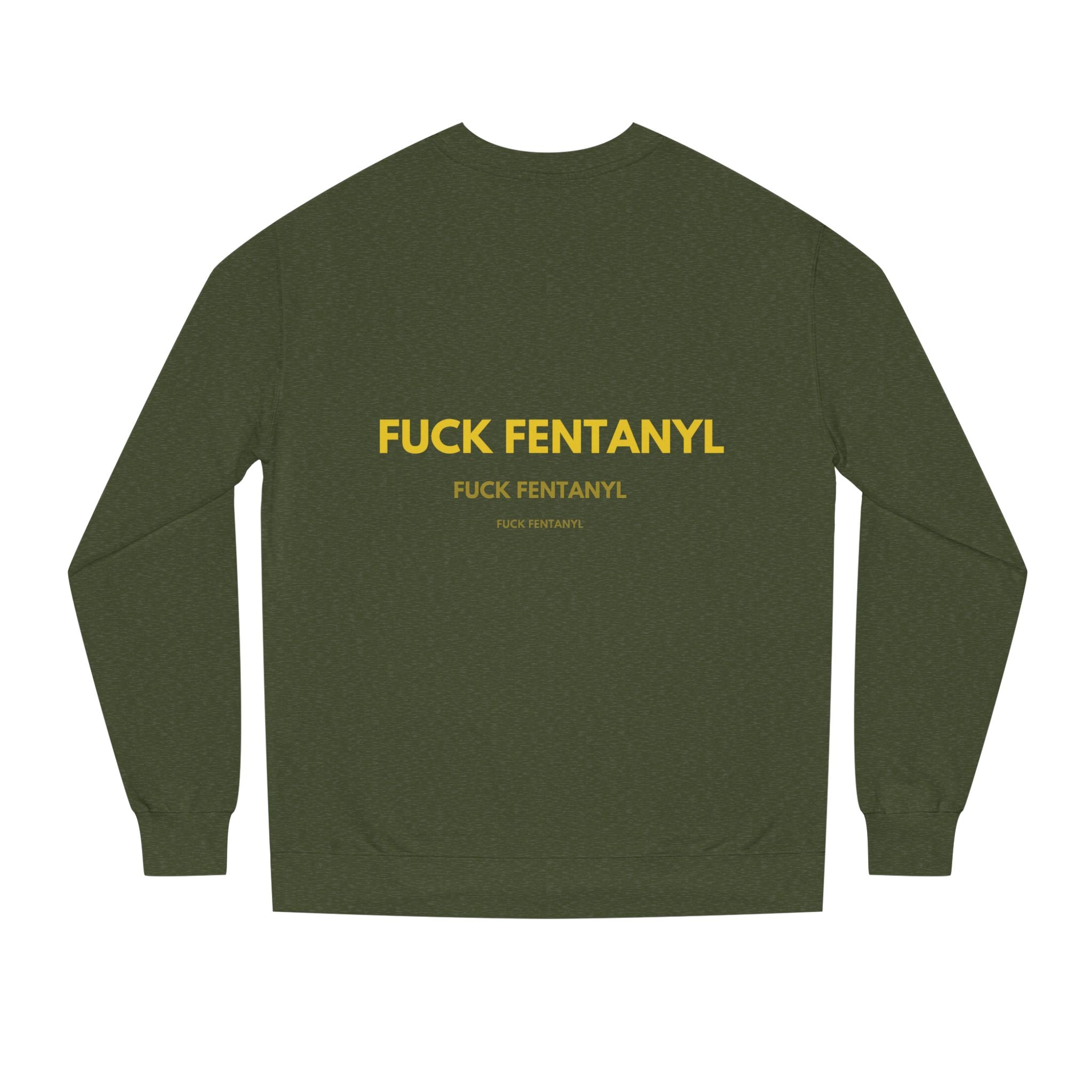 Crewneck Sweatshirt — “Fuck Fentanyl” Protest Graphic, Anti-Drug Awareness Pullover