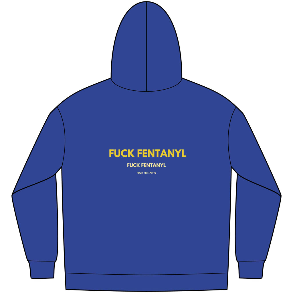 Fleece Hoodie — "FUCK FENTANYL" Awareness Back Print