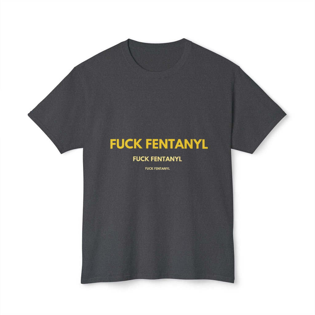 Anti-Fentanyl Protest T-Shirt — “FUCK FENTANYL” Bold Typography Tee
