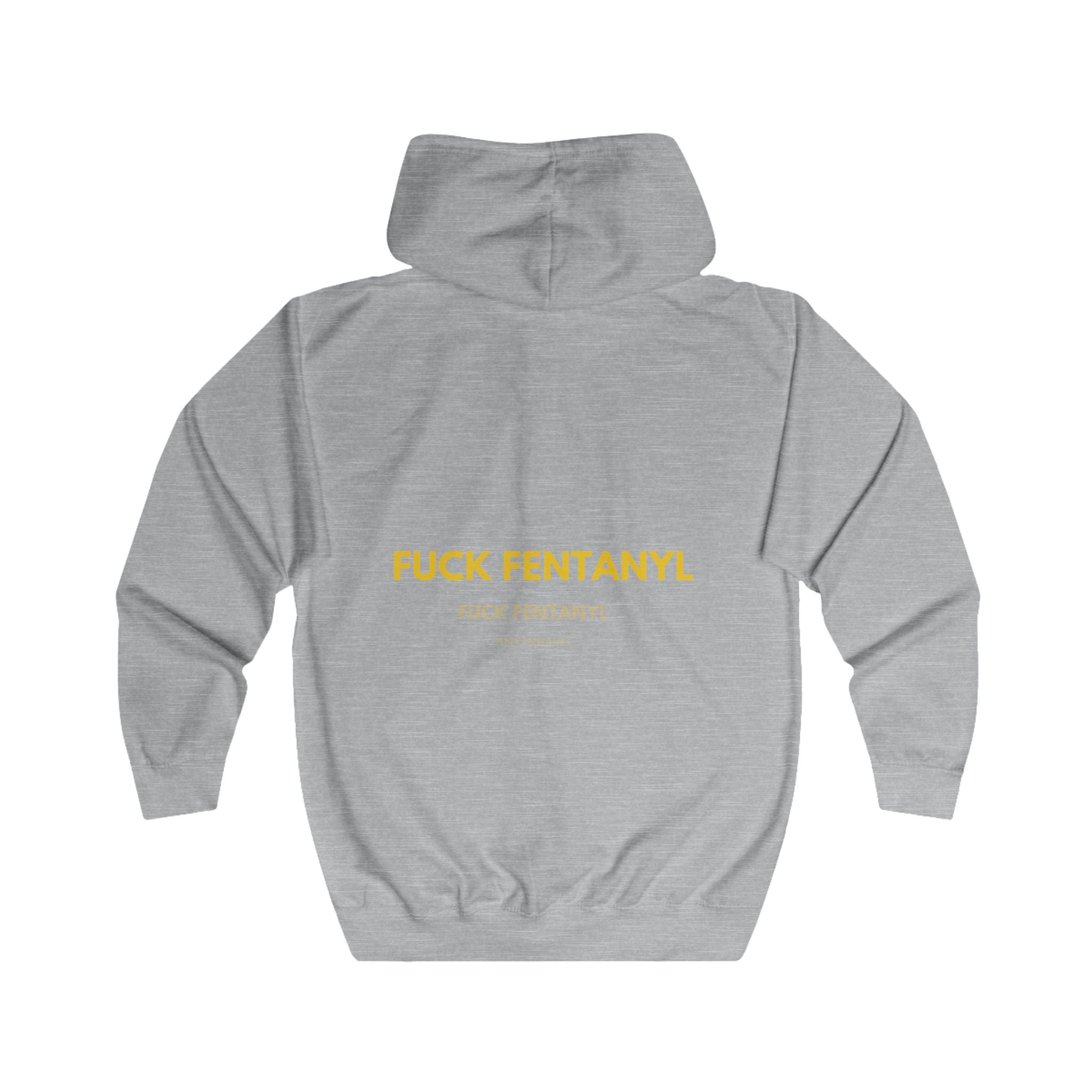 Zip Hoodie - “F**k Fentanyl” Bold Back Awareness Zip-Up