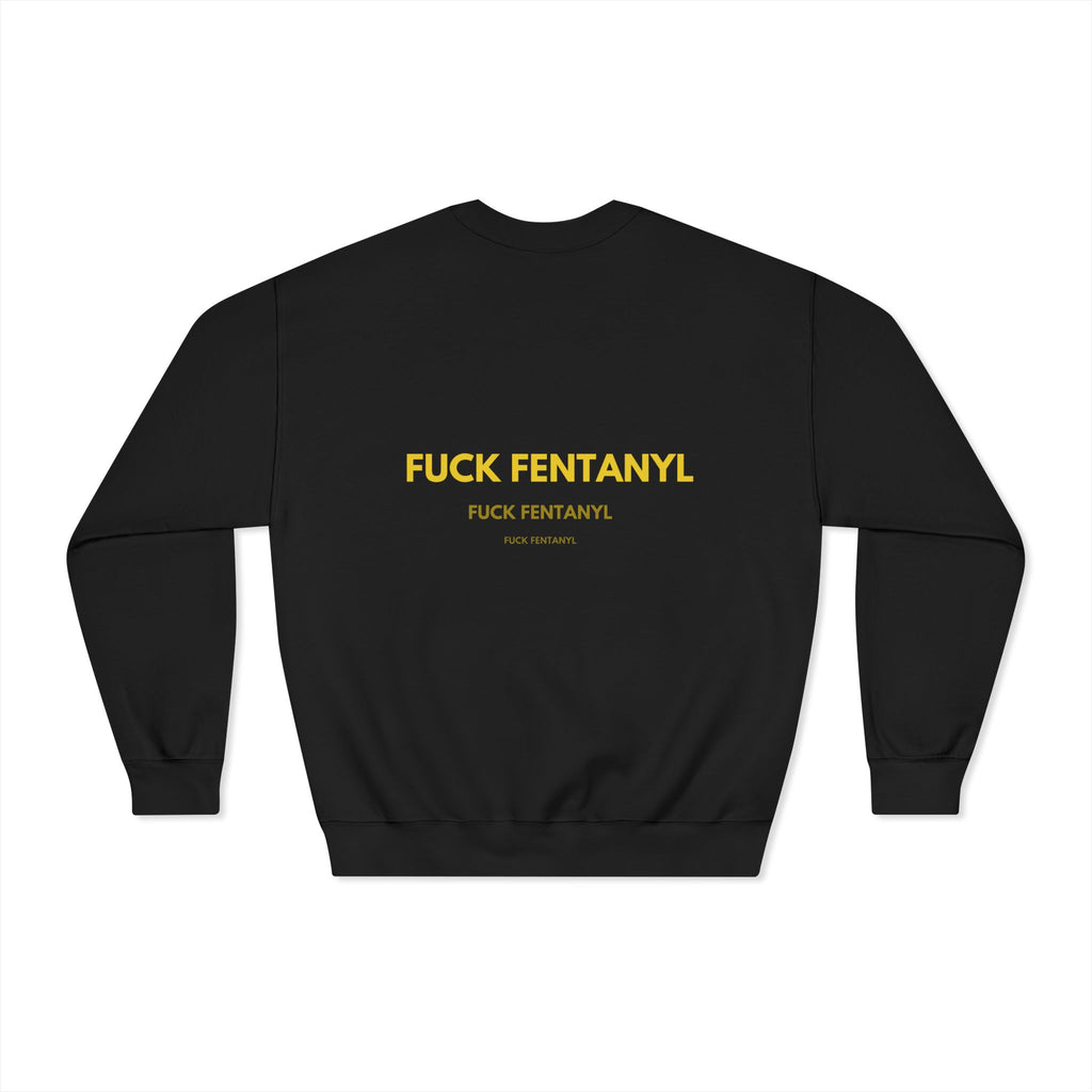 Fuck Fentanyl Crewneck Sweatshirt - Anti-Drug Awareness Pullover