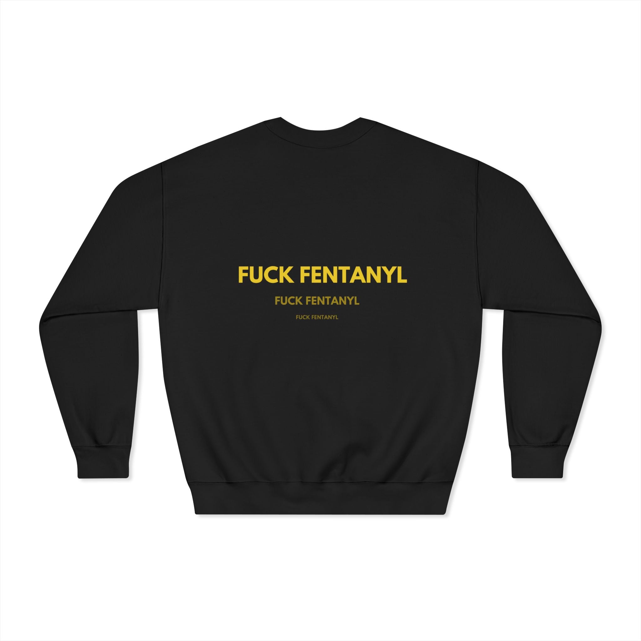 Fuck Fentanyl Crewneck Sweatshirt - Anti-Drug Awareness Pullover