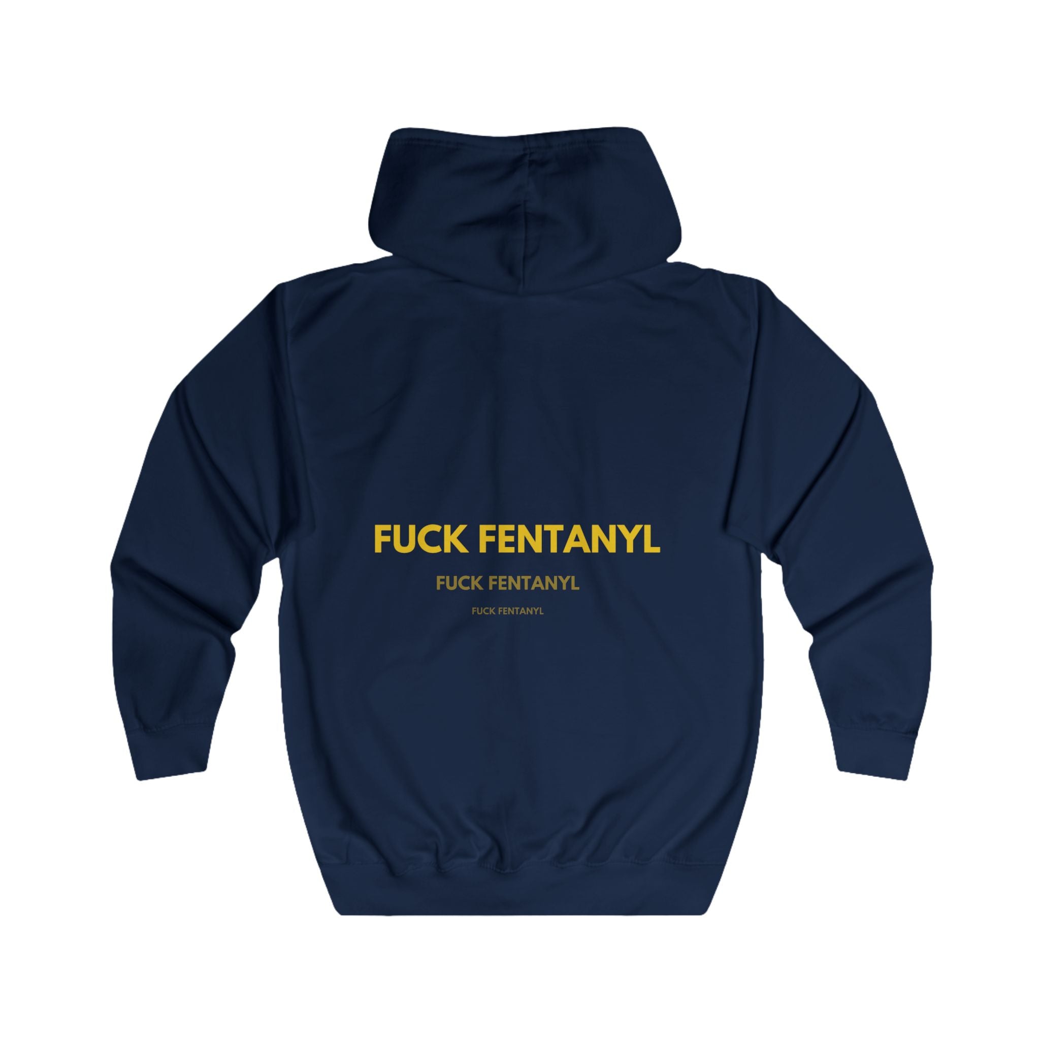 Zip Hoodie - “F**k Fentanyl” Bold Back Awareness Zip-Up