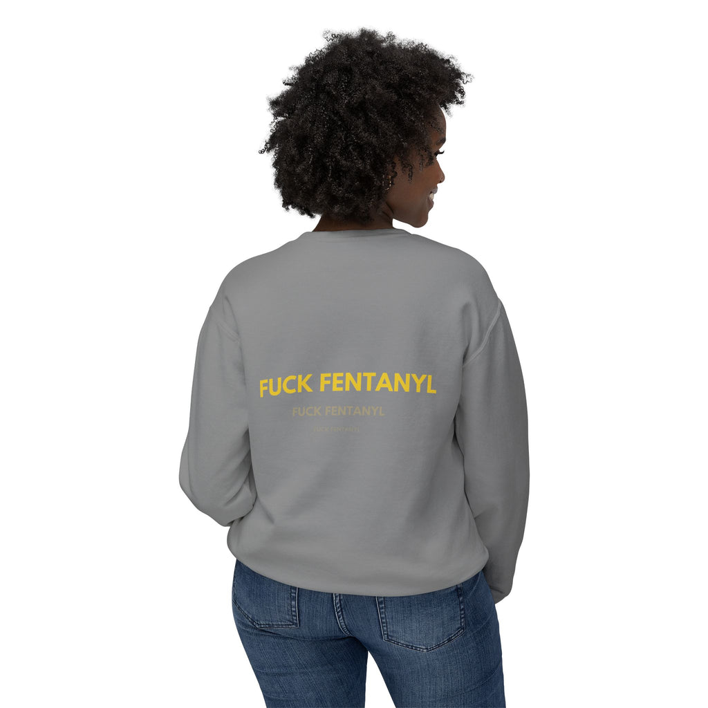 Crewneck Sweatshirt — "Fuck Fentanyl" Bold Statement Anti-Drug Protest Top