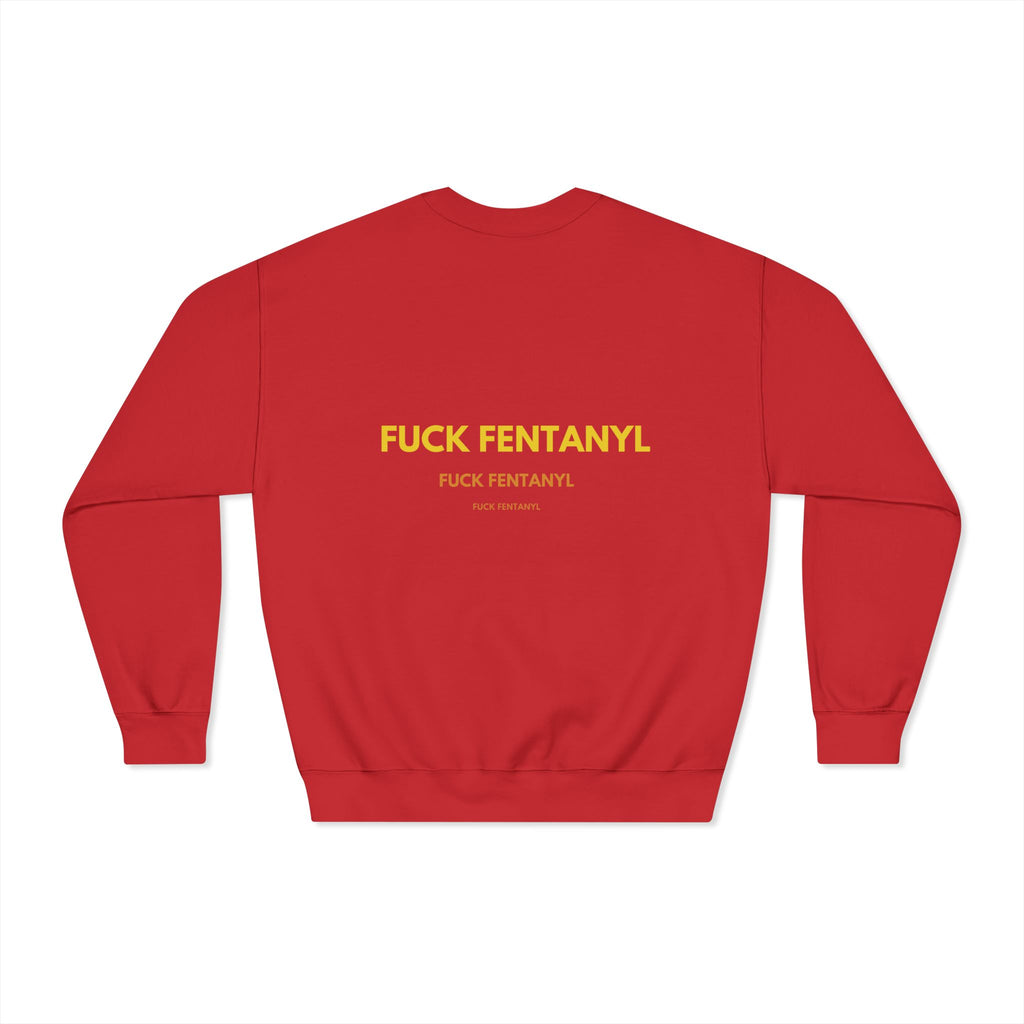 Fuck Fentanyl Crewneck Sweatshirt - Anti-Drug Awareness Pullover
