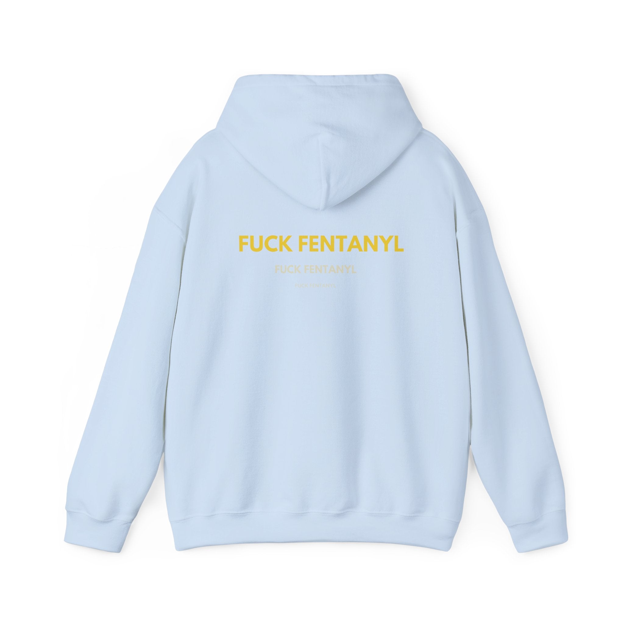 Statement Hoodie — "FUCK FENTANYL" Back Graphic Awareness Pullover