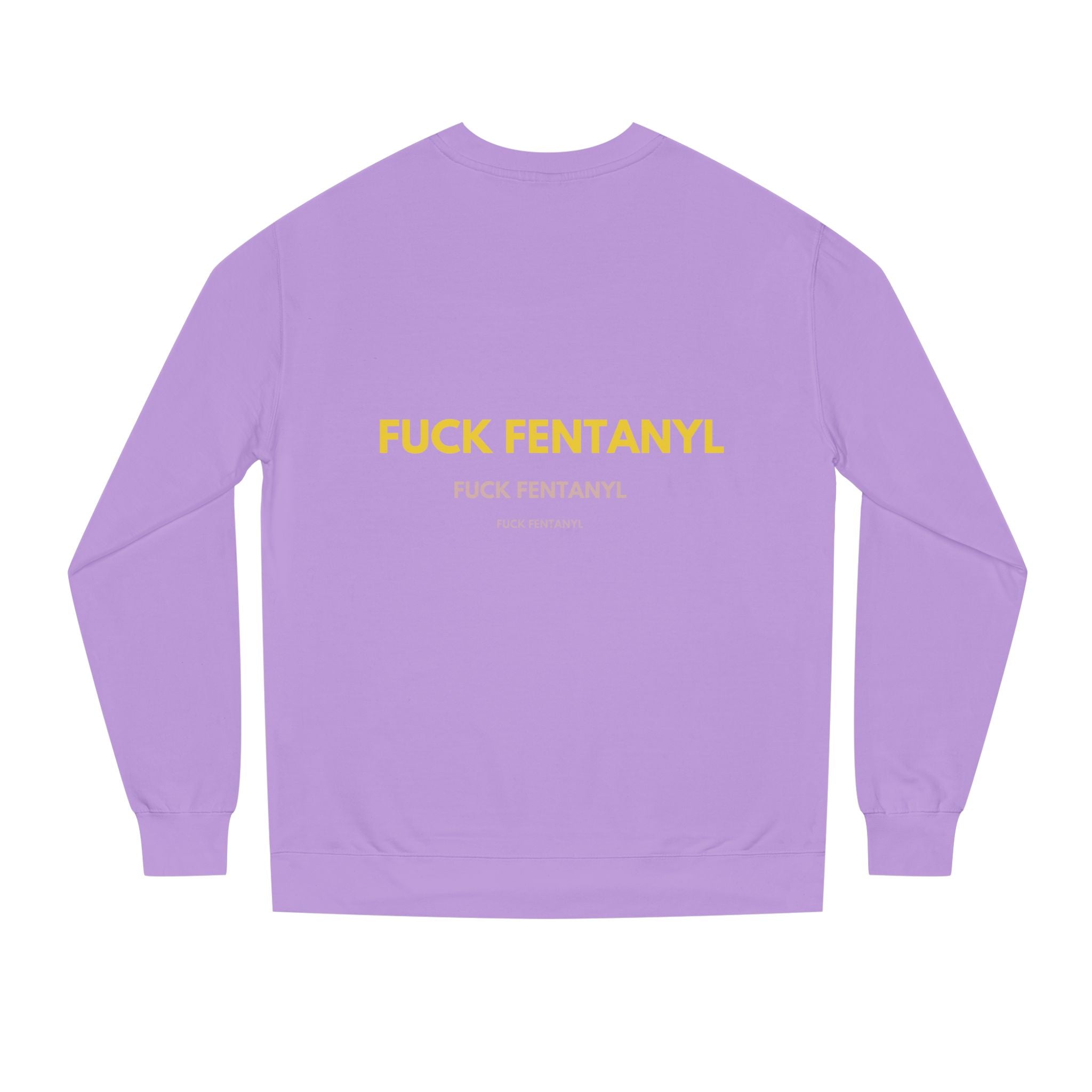 Crewneck Sweatshirt — “Fuck Fentanyl” Protest Graphic, Anti-Drug Awareness Pullover