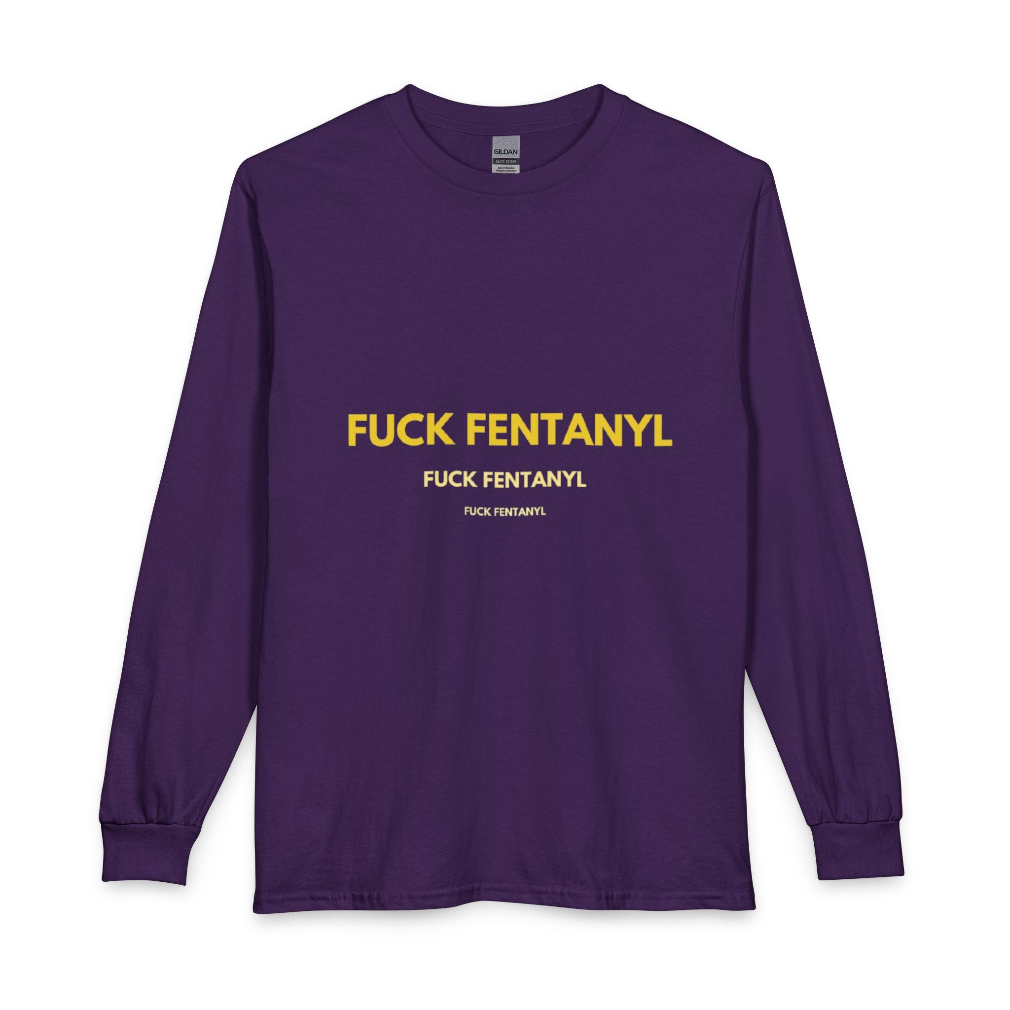 FUCK FENTANYL Long Sleeve Tee — Anti-Fentanyl Awareness Shirt