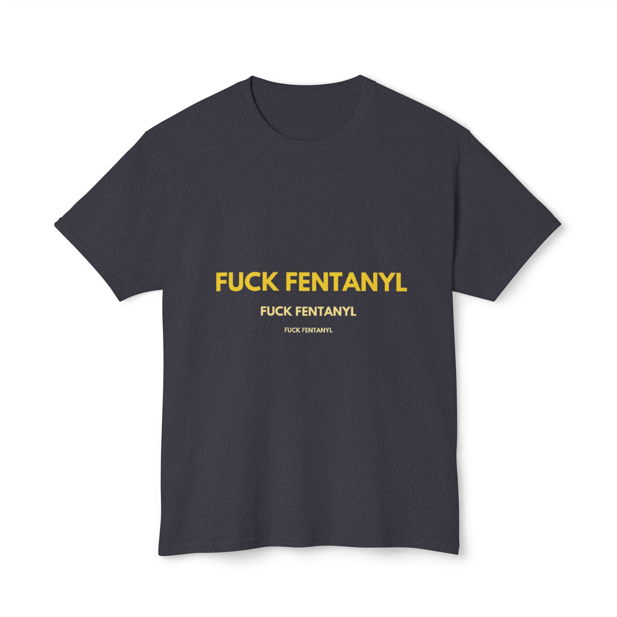 Anti-Fentanyl Protest T-Shirt — “FUCK FENTANYL” Bold Typography Tee