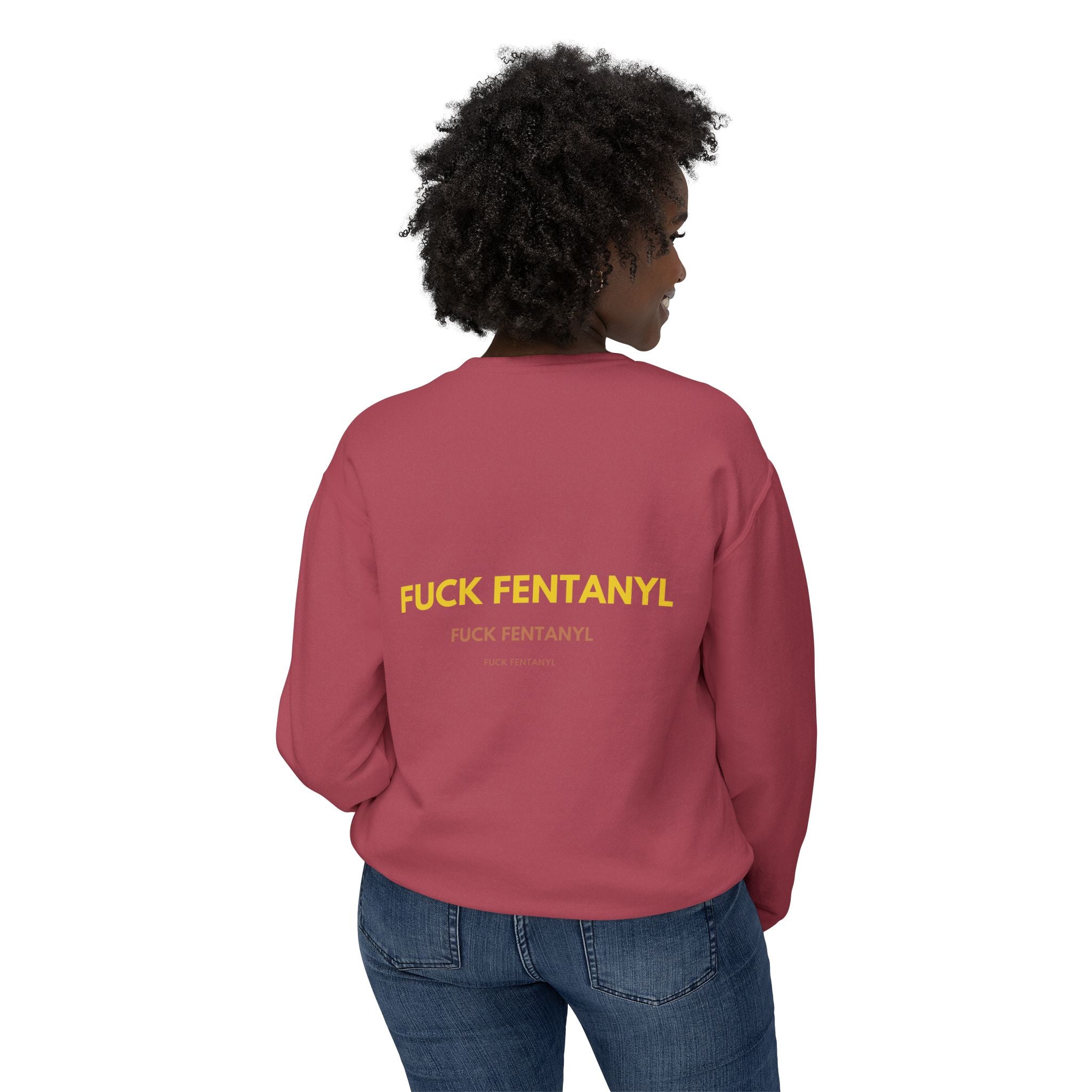 Crewneck Sweatshirt — "Fuck Fentanyl" Bold Statement Anti-Drug Protest Top