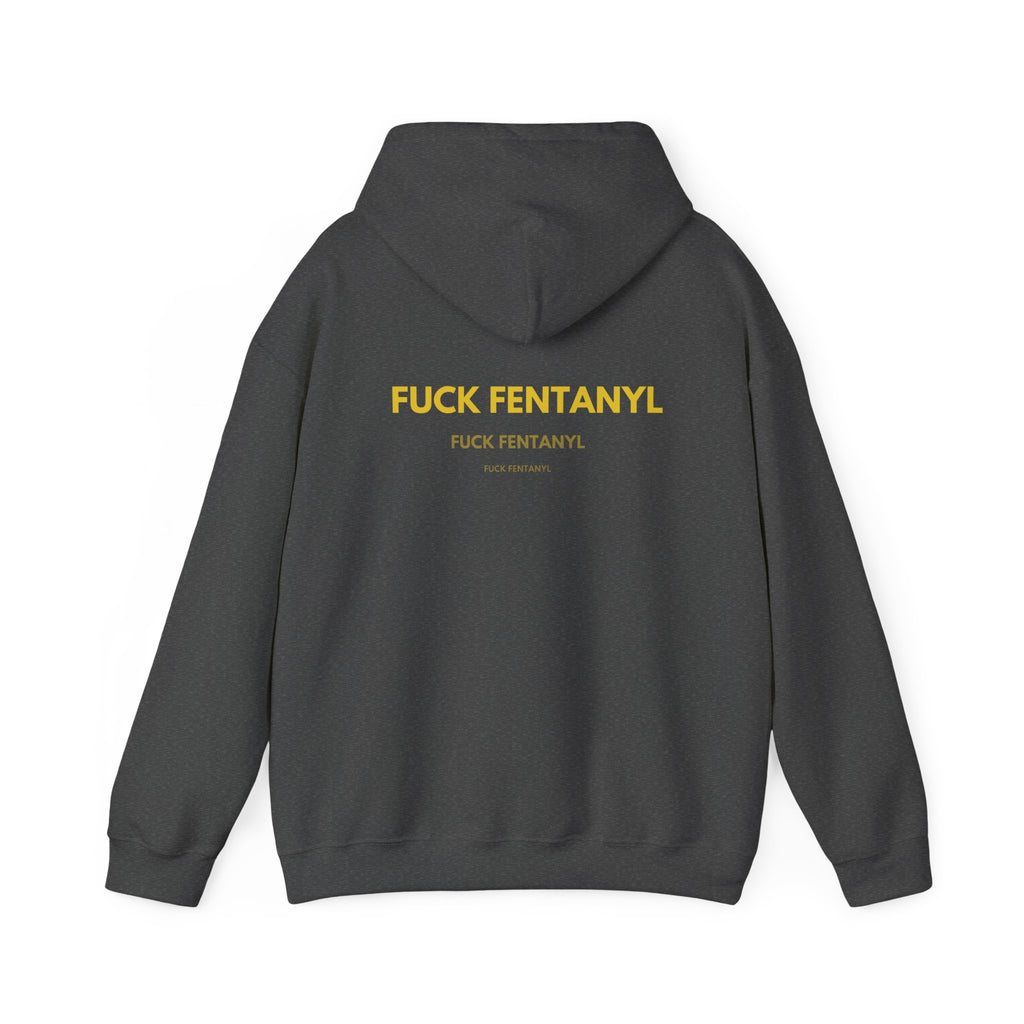 Statement Hoodie — "FUCK FENTANYL" Back Graphic Awareness Pullover