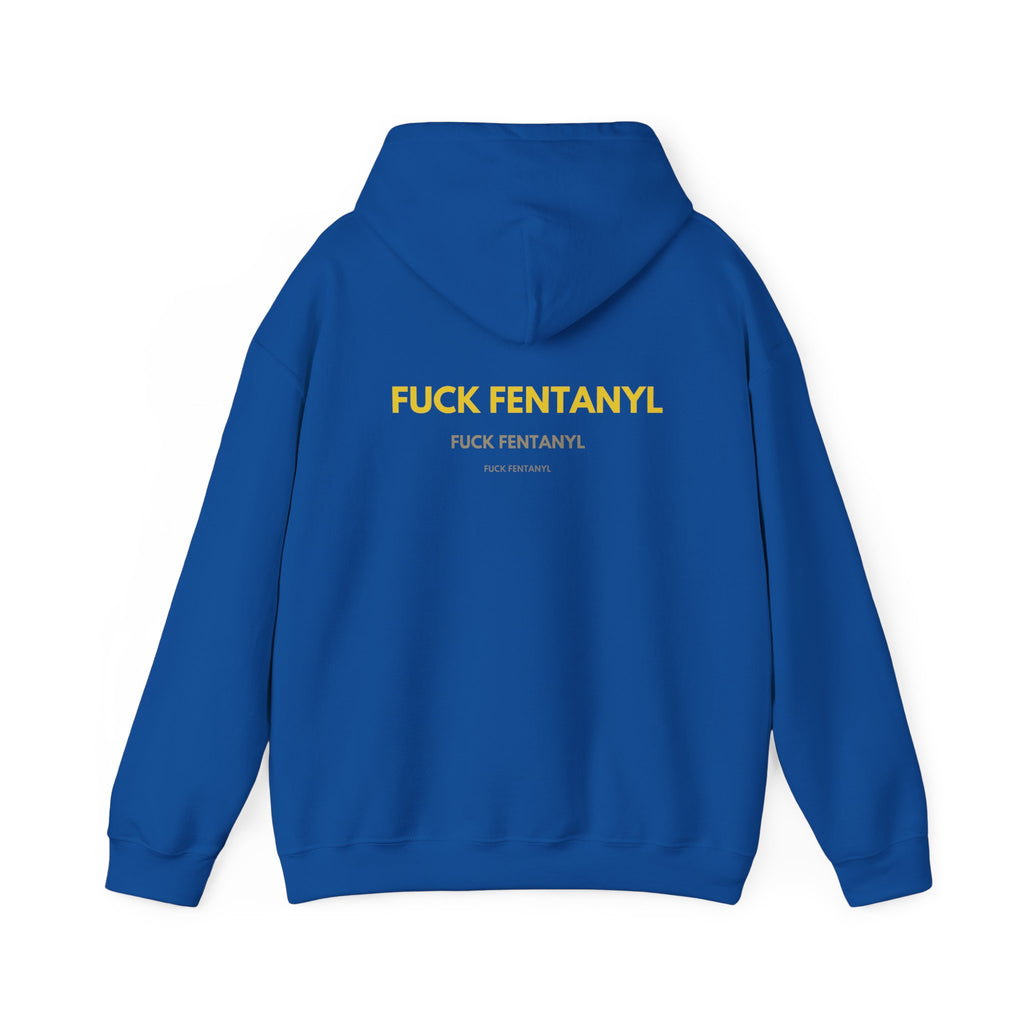 Statement Hoodie — "FUCK FENTANYL" Back Graphic Awareness Pullover