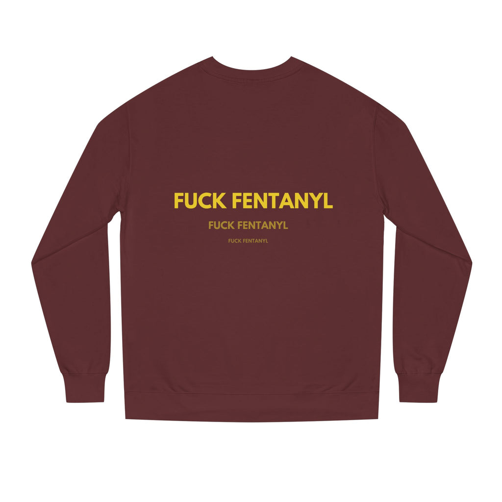 Crewneck Sweatshirt — “Fuck Fentanyl” Protest Graphic, Anti-Drug Awareness Pullover