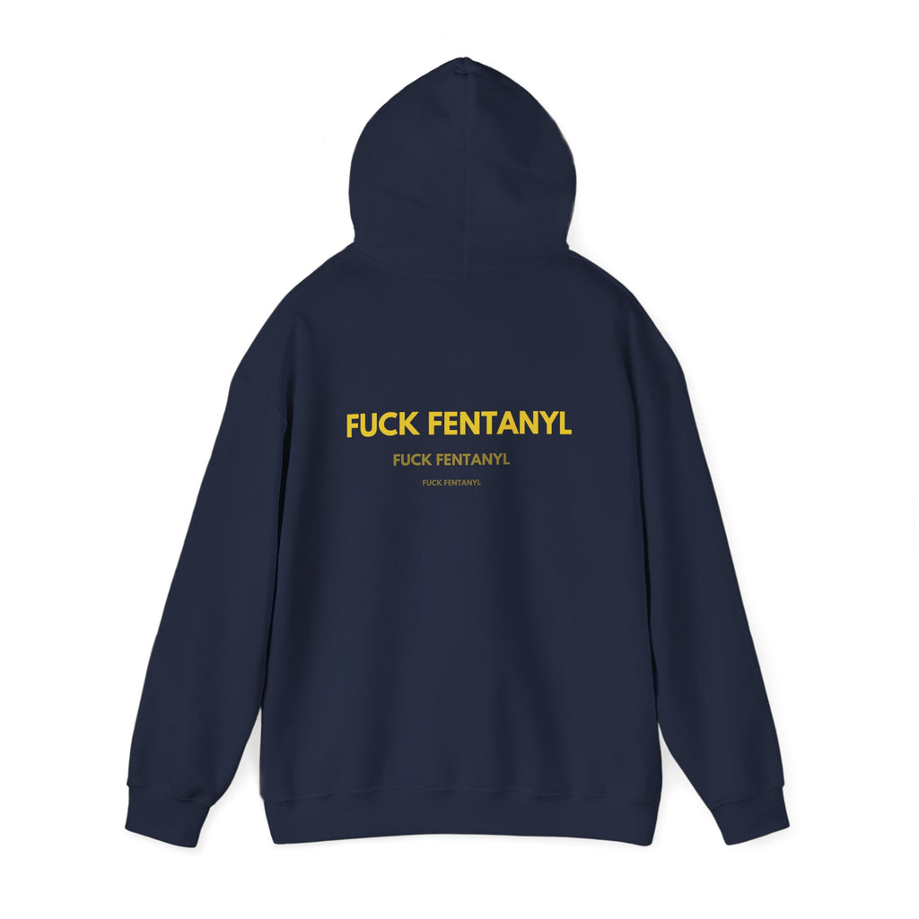Statement Hoodie — "FUCK FENTANYL" Back Graphic Awareness Pullover