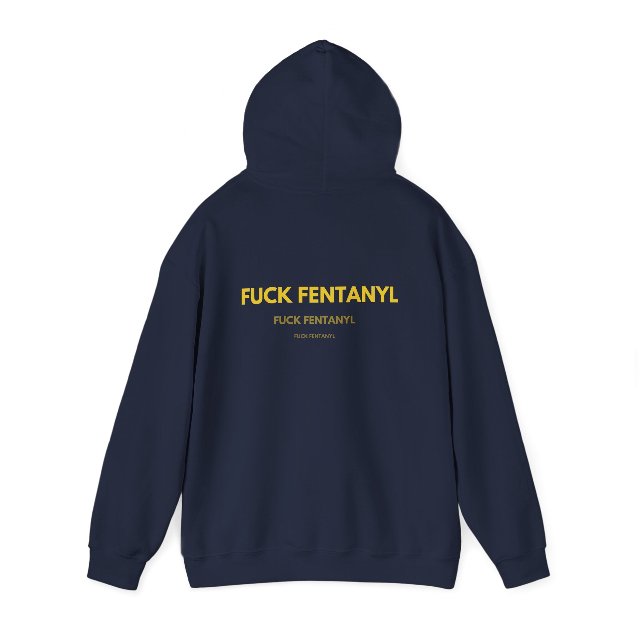 Statement Hoodie — "FUCK FENTANYL" Back Graphic Awareness Pullover