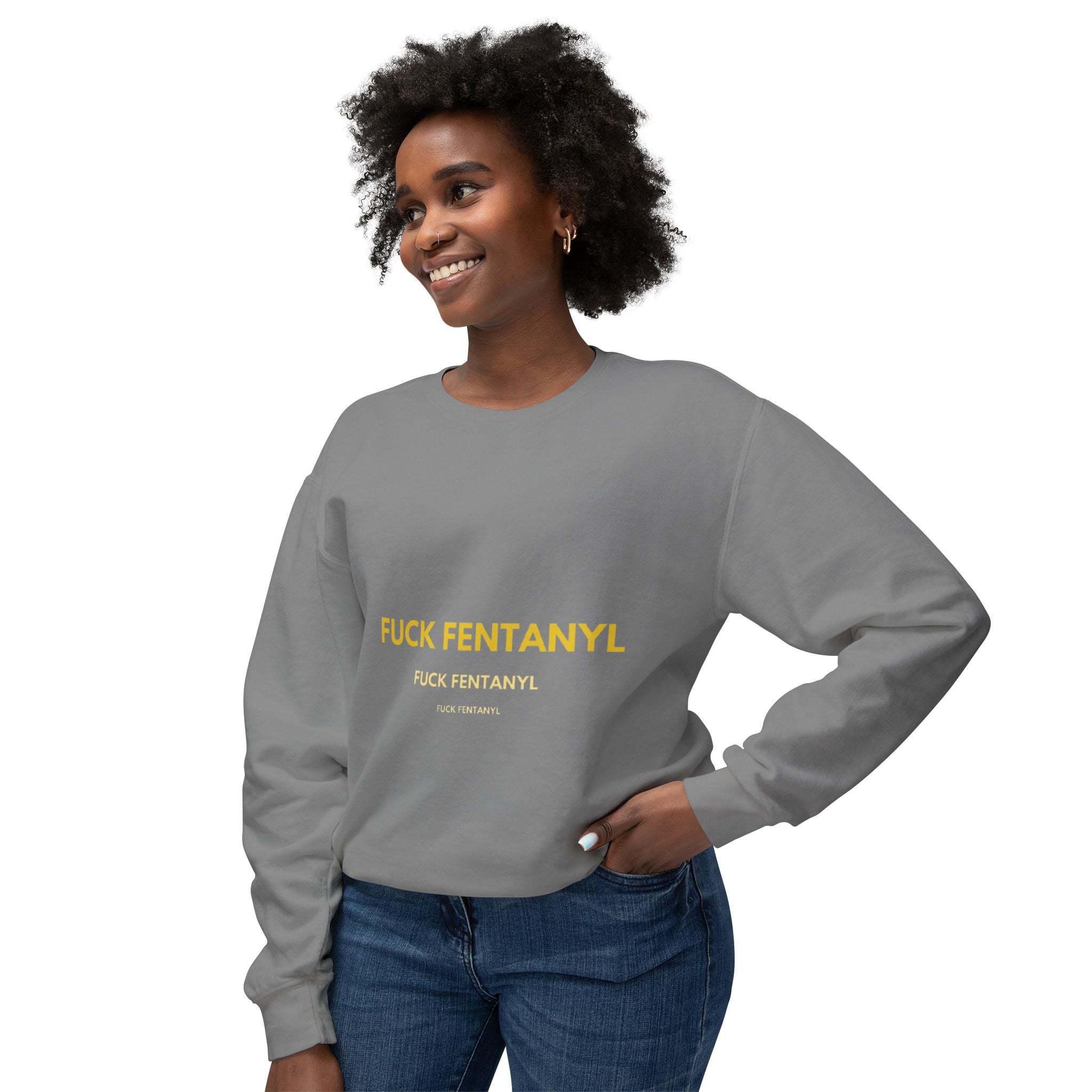 Crewneck Sweatshirt — “FUCK FENTANYL” Bold Statement Anti-Drug Awareness Pullover