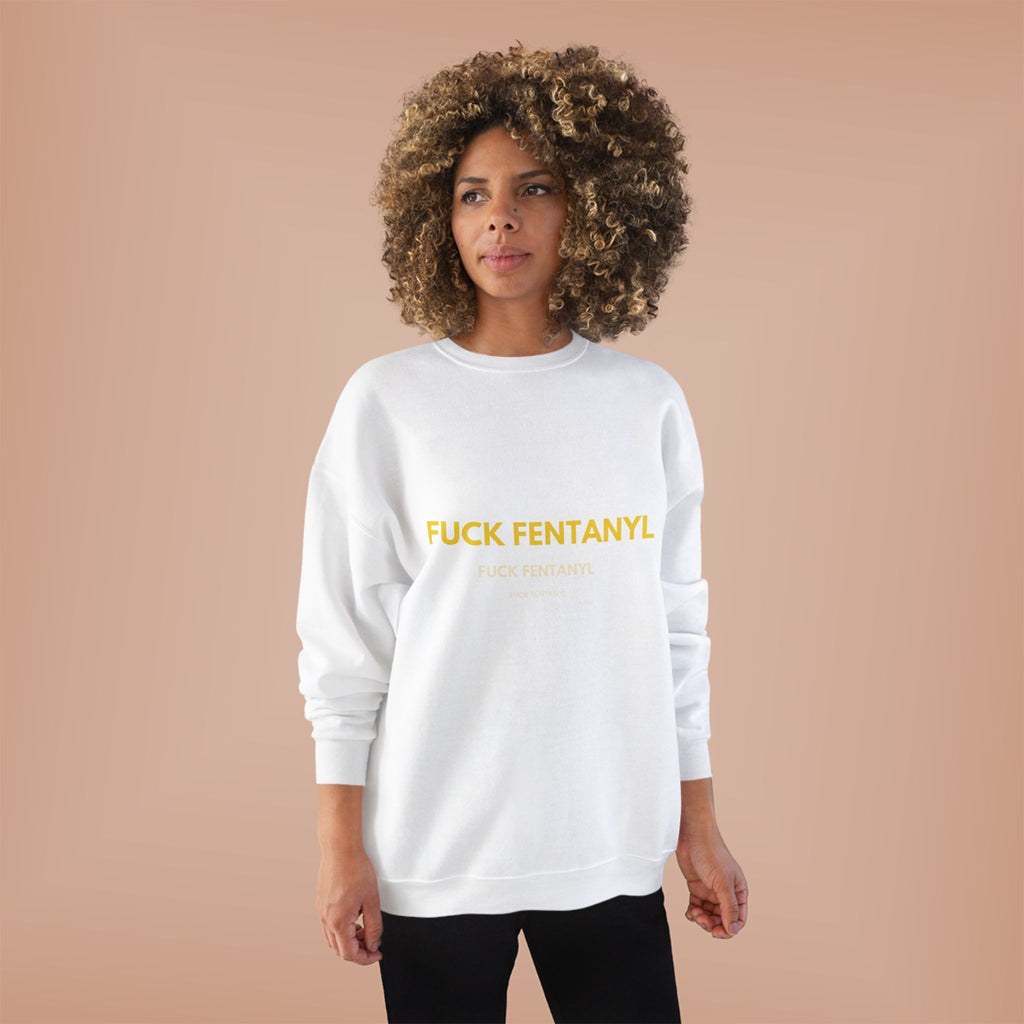 Fuck Fentanyl Crewneck Sweatshirt — Anti-Fentanyl Awareness Sweatshirt