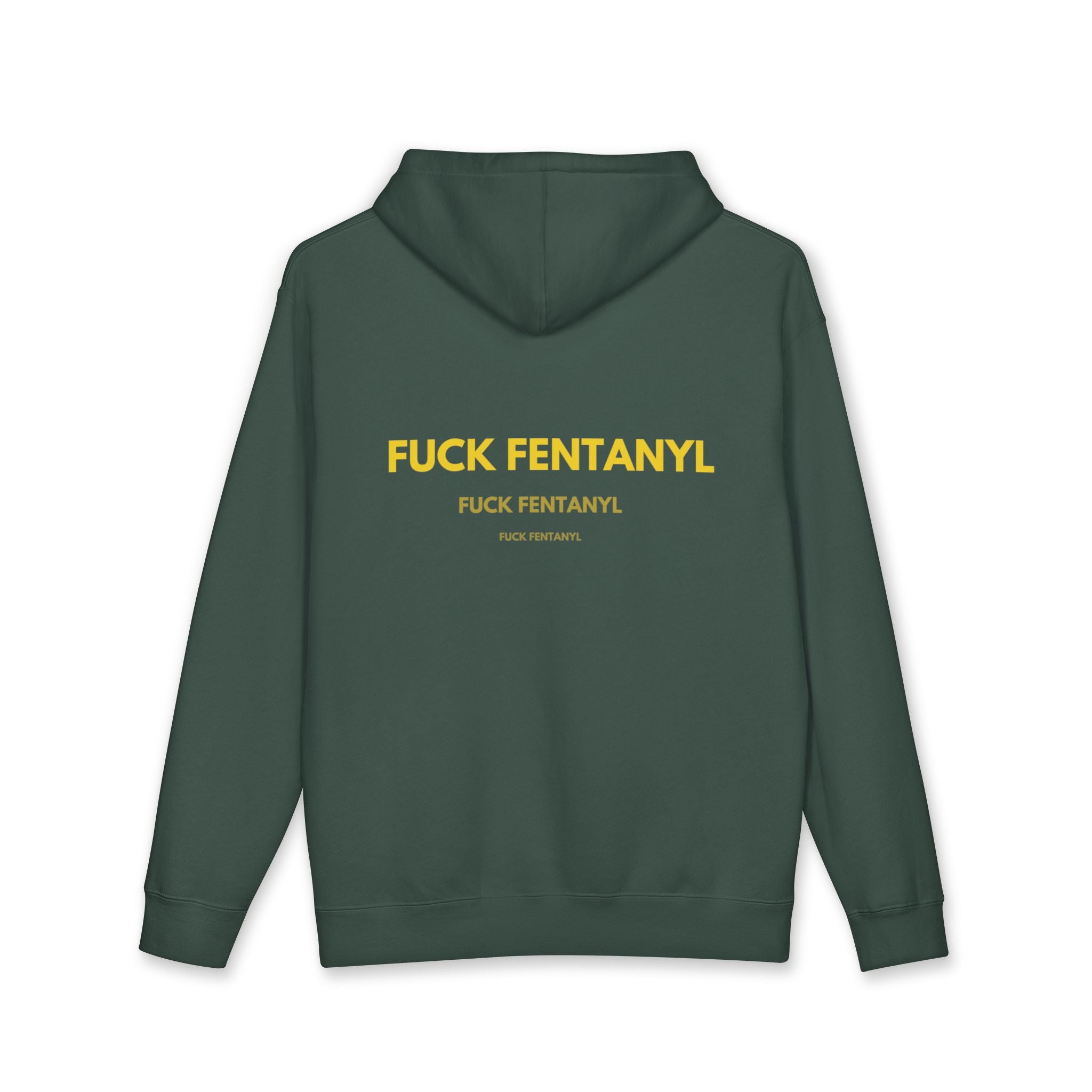 Hoodie — “FUCK FENTANYL” Bold Yellow Back Print (Anti-Drug Awareness)