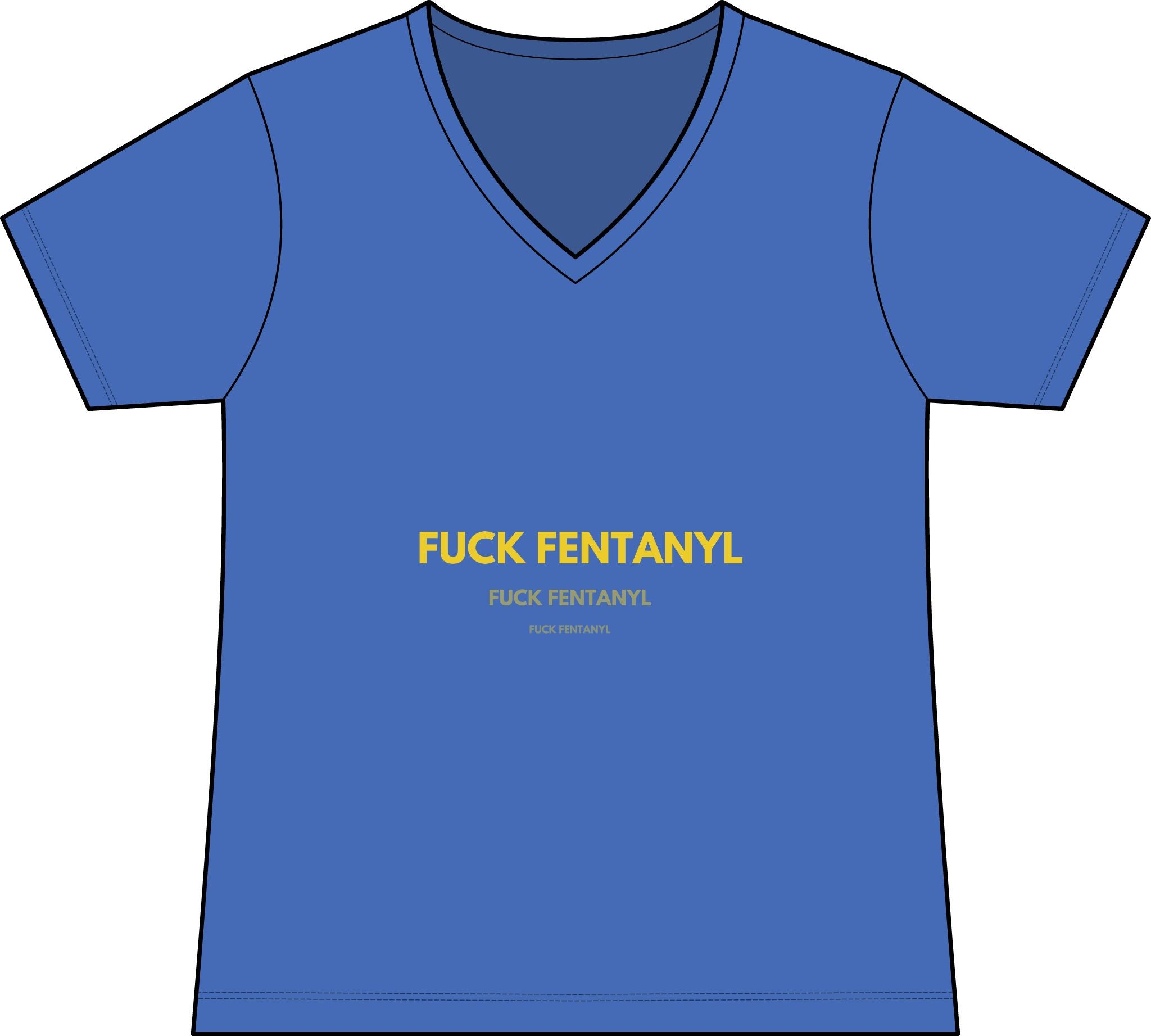 Graphic Tee — “FUCK FENTANYL” Statement V‑Neck Shirt
