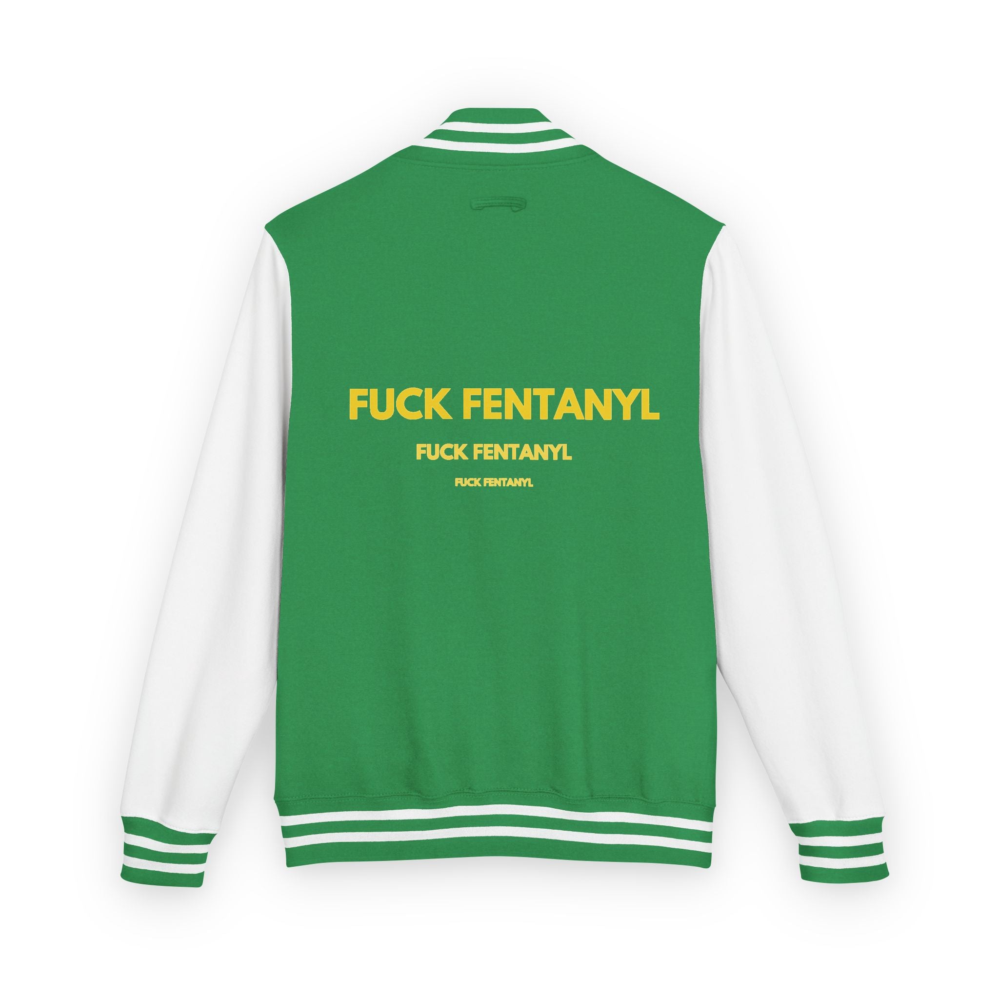 Letterman Jacket — "F*** Fentanyl" Bold Back Graphic