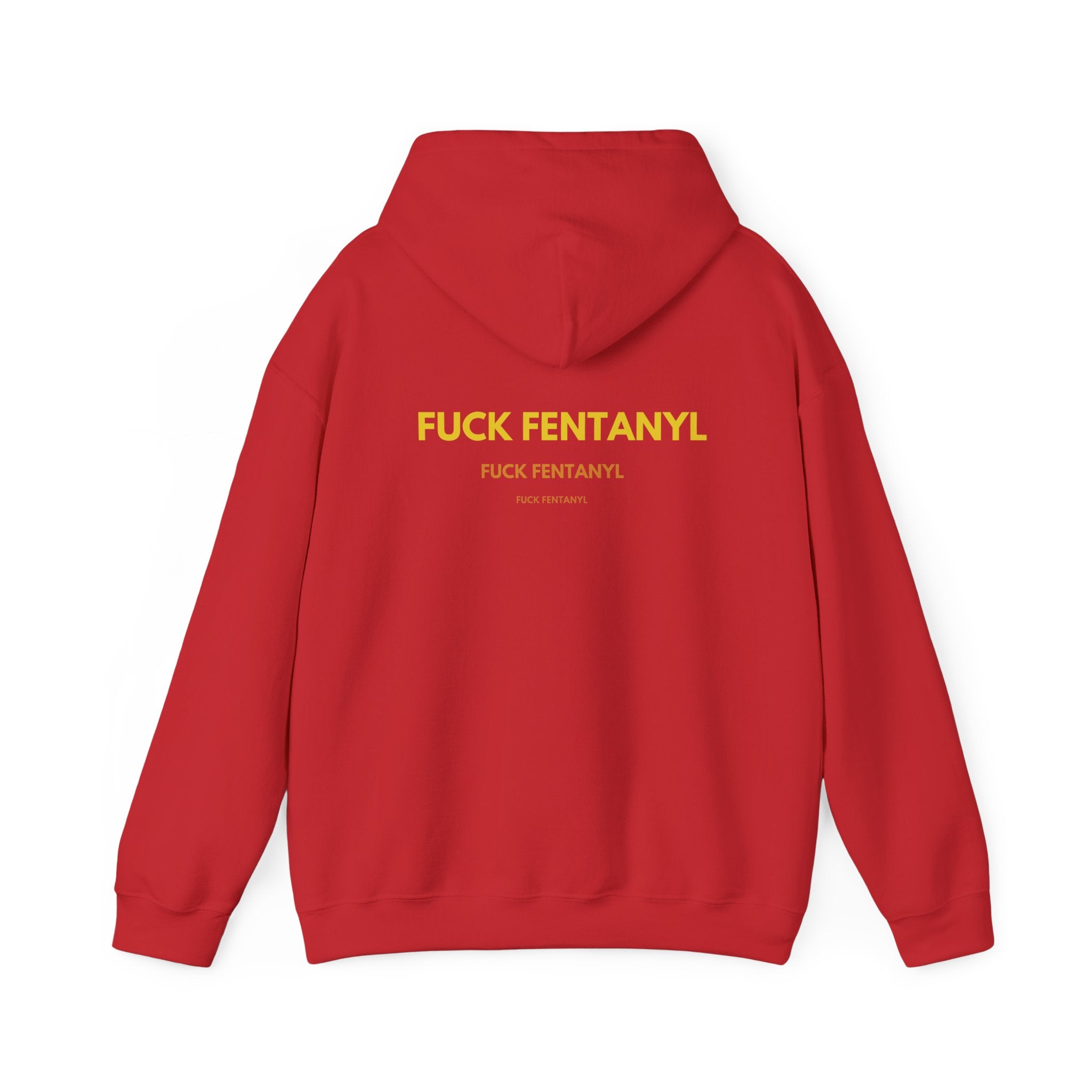 Statement Hoodie — "FUCK FENTANYL" Back Graphic Awareness Pullover