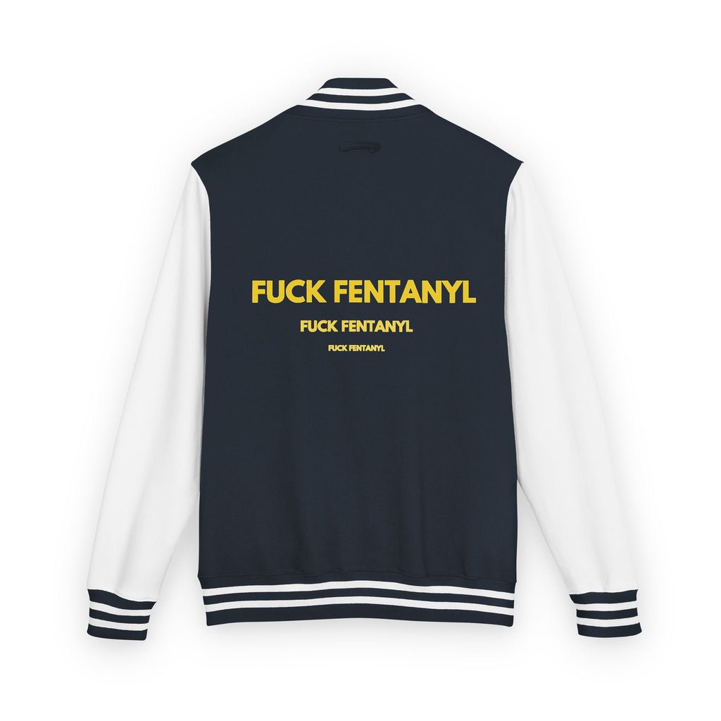 Letterman Jacket — "F*** Fentanyl" Bold Back Graphic