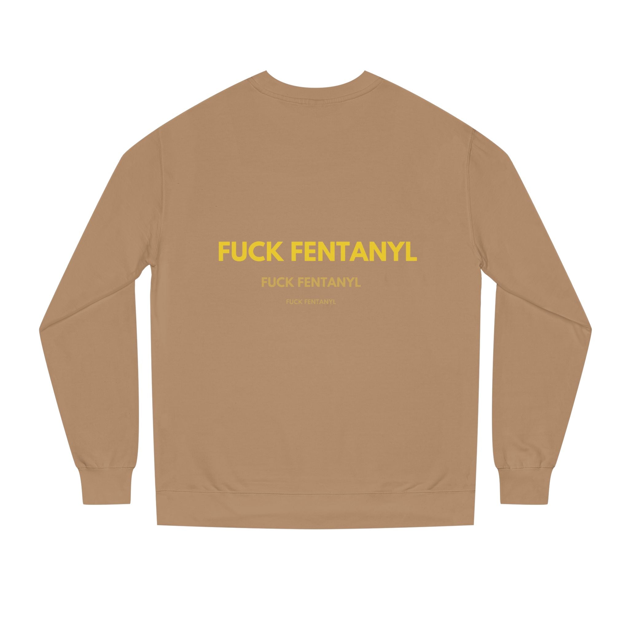 Crewneck Sweatshirt — “Fuck Fentanyl” Protest Graphic, Anti-Drug Awareness Pullover