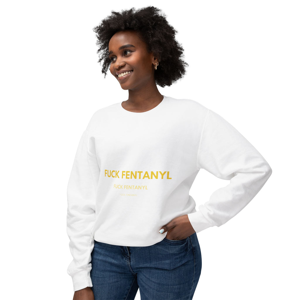 Crewneck Sweatshirt — “FUCK FENTANYL” Bold Statement Anti-Drug Awareness Pullover