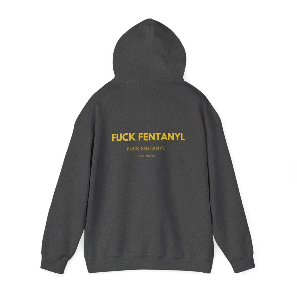 Statement Hoodie — "FUCK FENTANYL" Back Graphic Awareness Pullover