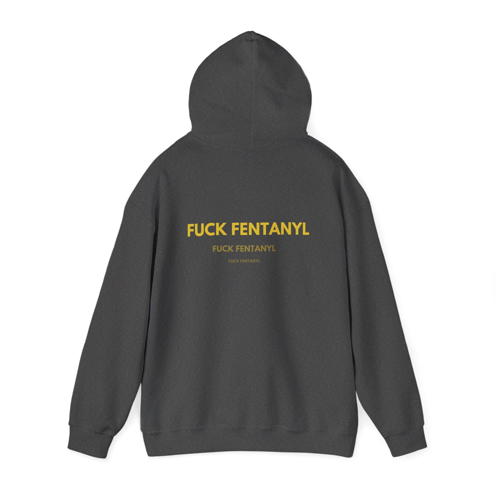 Statement Hoodie — "FUCK FENTANYL" Back Graphic Awareness Pullover