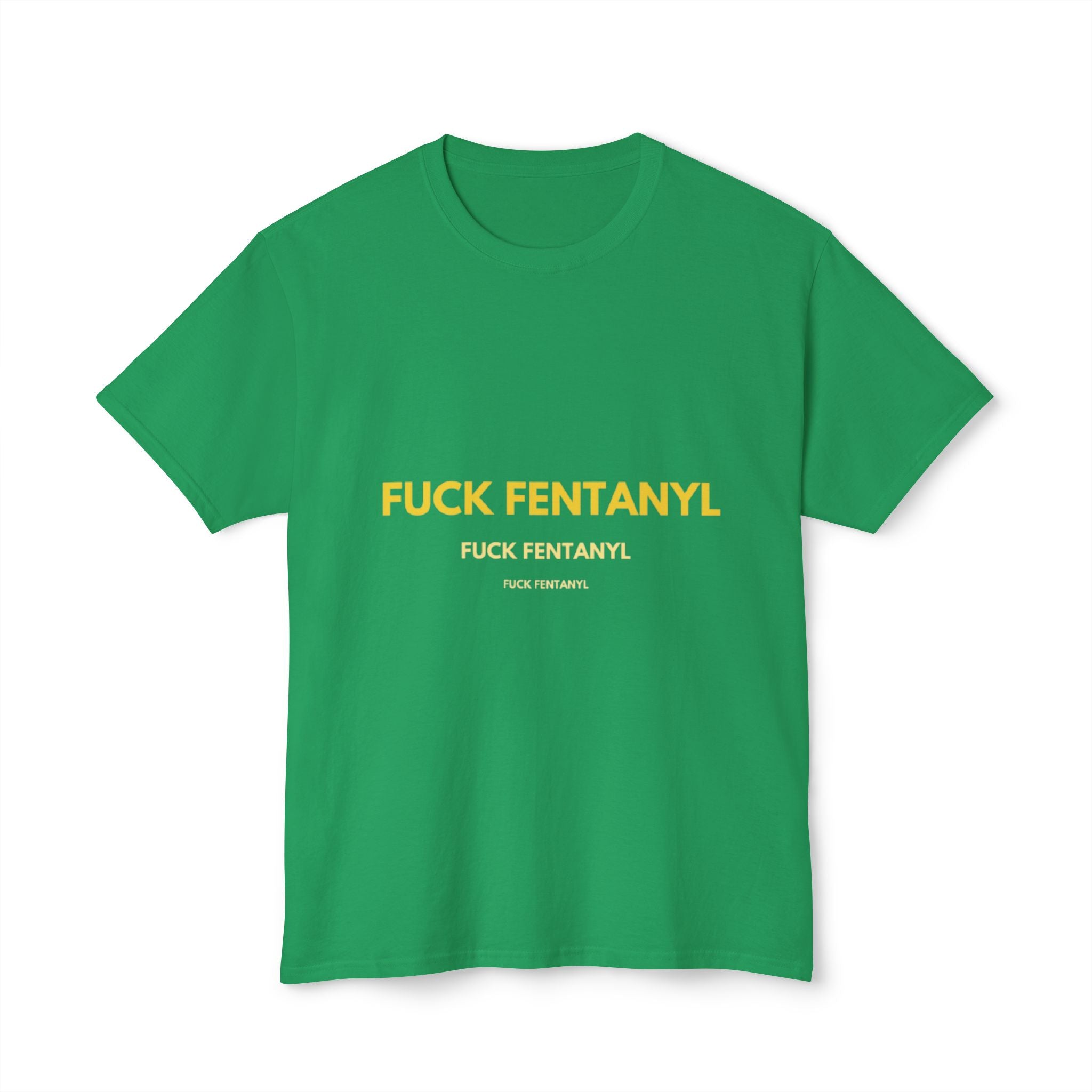 Anti-Fentanyl Protest T-Shirt — “FUCK FENTANYL” Bold Typography Tee