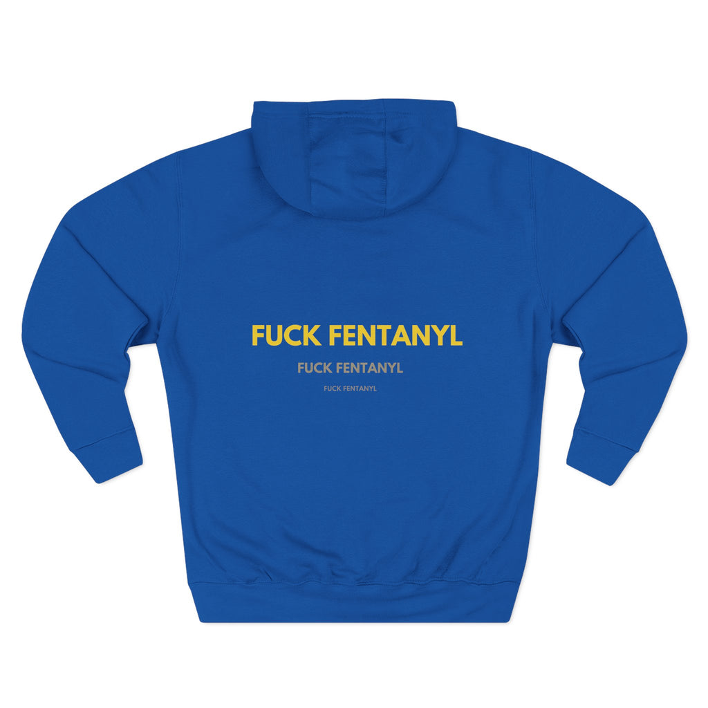 Fuck Fentanyl Hoodie — Anti-Drug Awareness Fleece Pullover