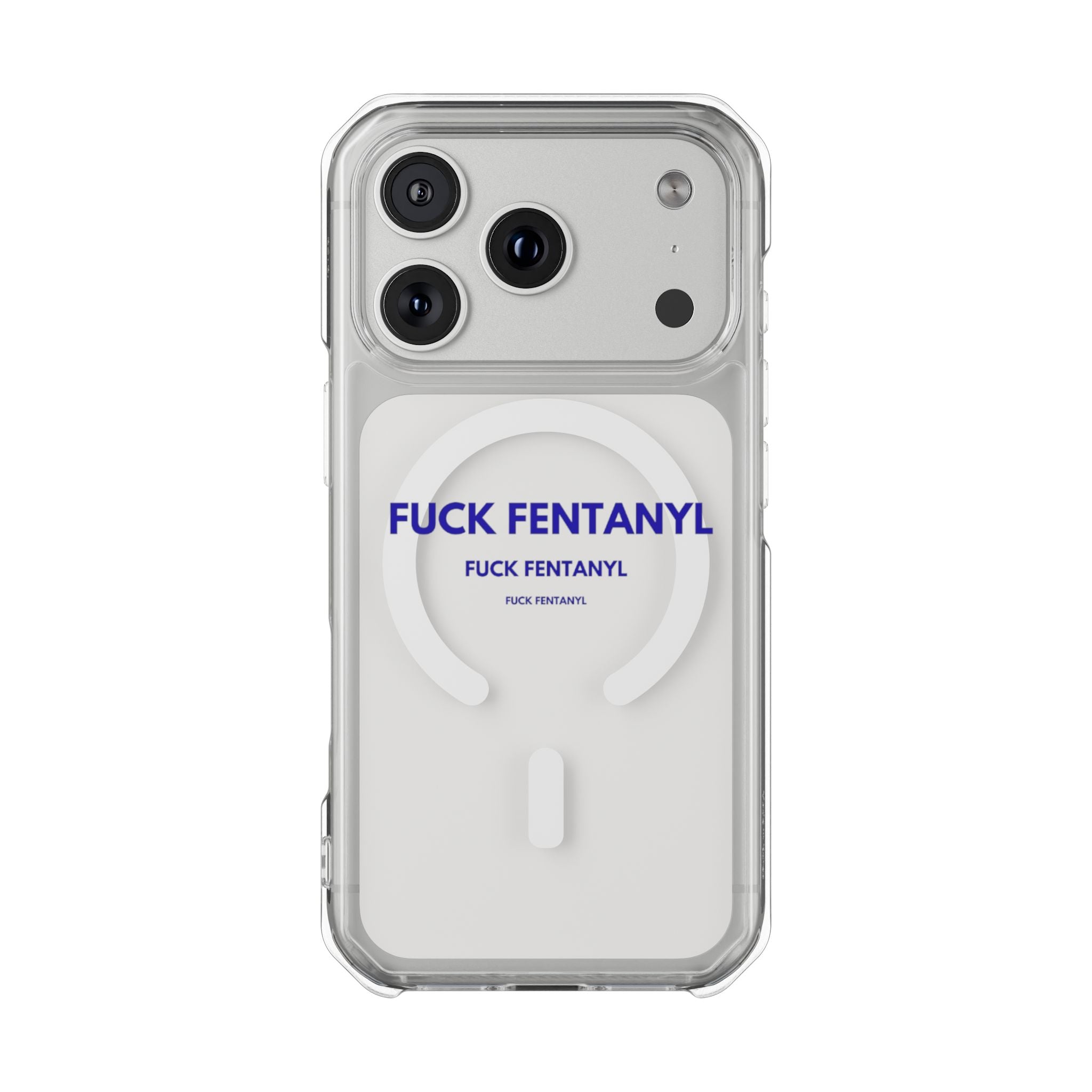 Clear Magnetic Phone Case — “FUCK FENTANYL” Awareness Design