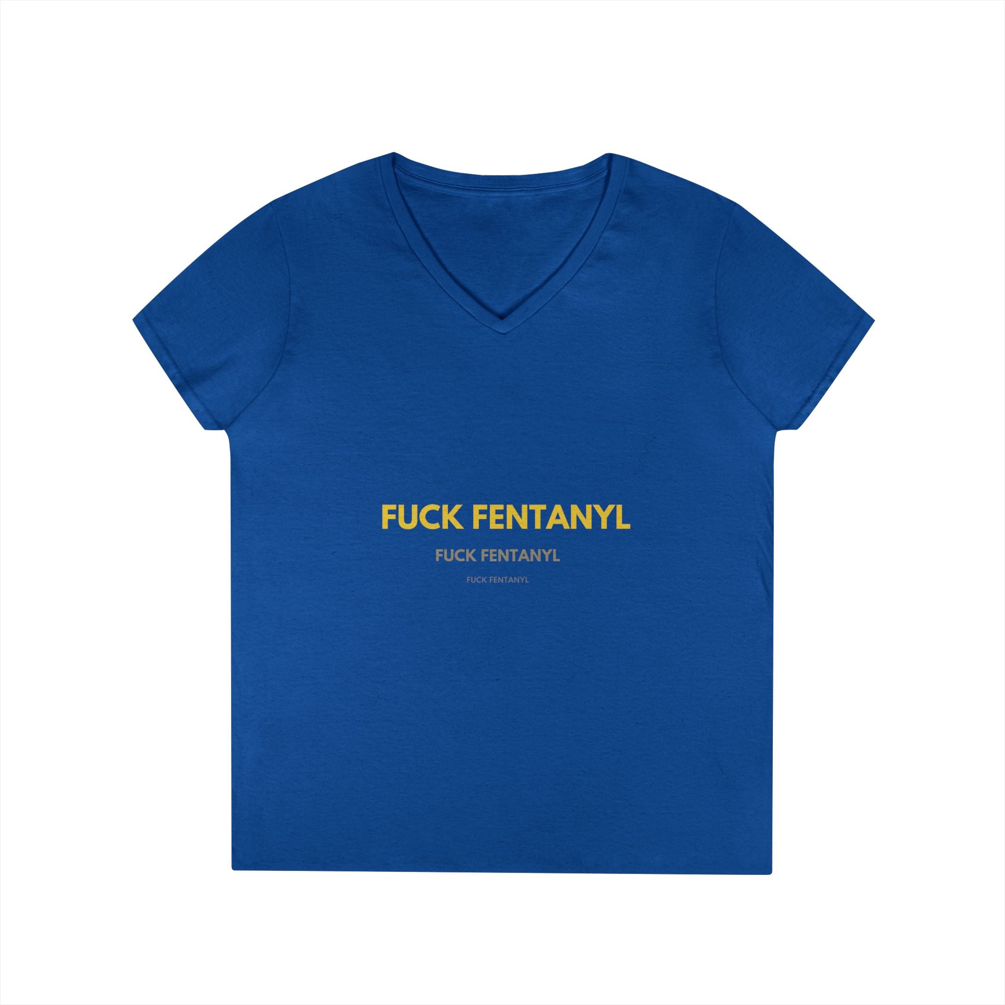 Fuck Fentanyl Women's V-Neck Tee — Anti-Drug Awareness Statement Shirt