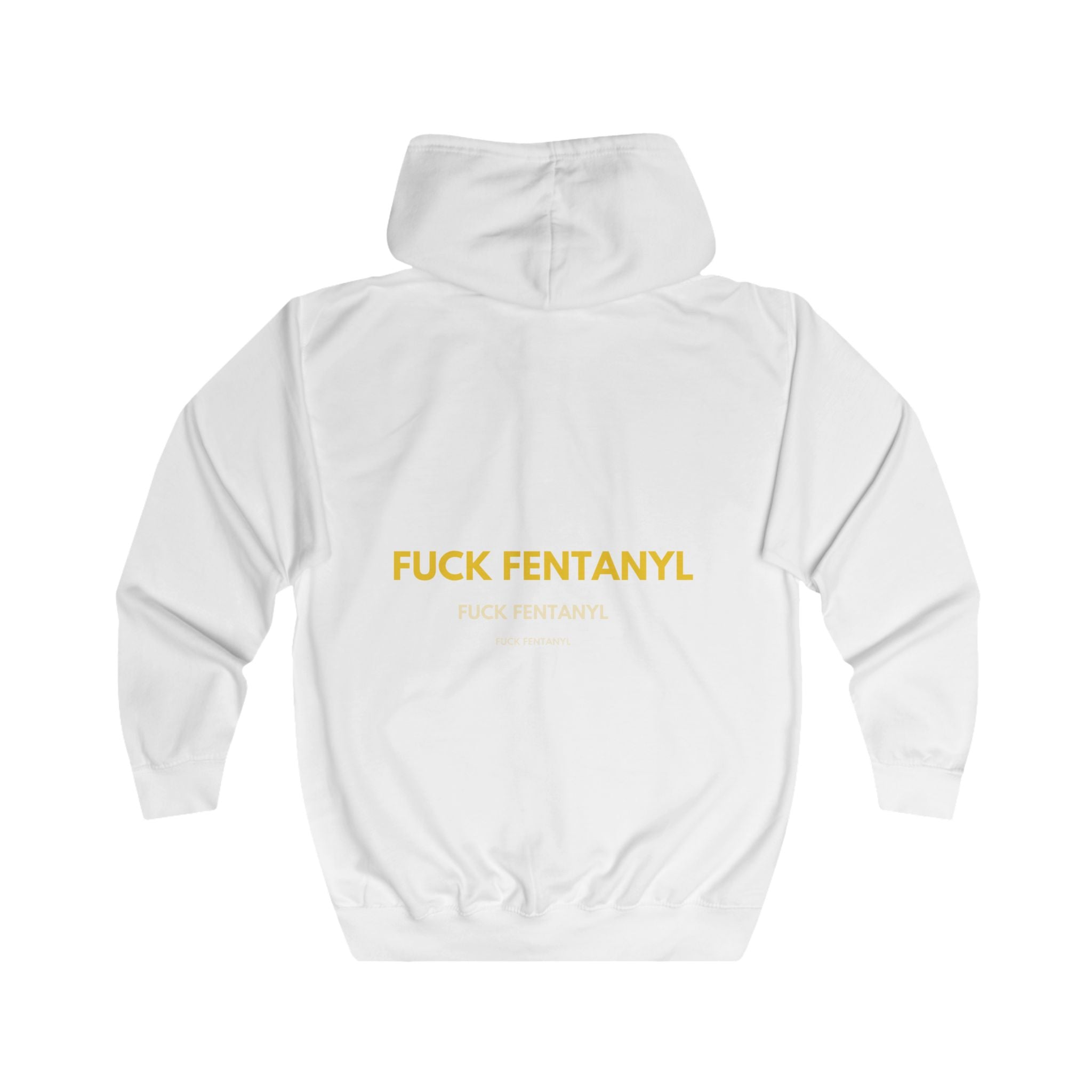 Zip Hoodie - “F**k Fentanyl” Bold Back Awareness Zip-Up