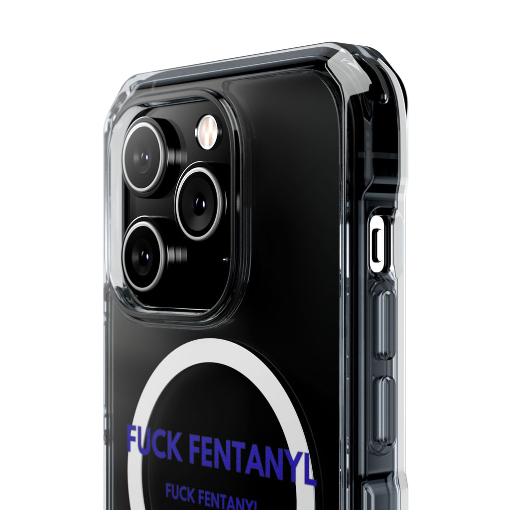 Clear Magnetic Phone Case — “FUCK FENTANYL” Awareness Design