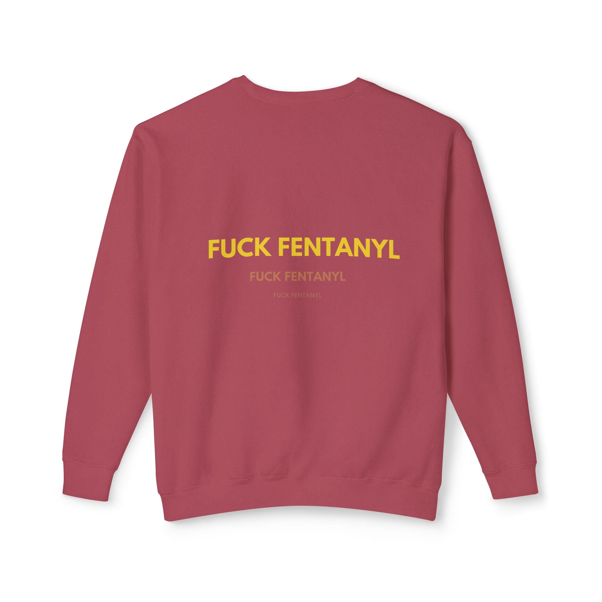 Crewneck Sweatshirt — "Fuck Fentanyl" Bold Statement Anti-Drug Protest Top