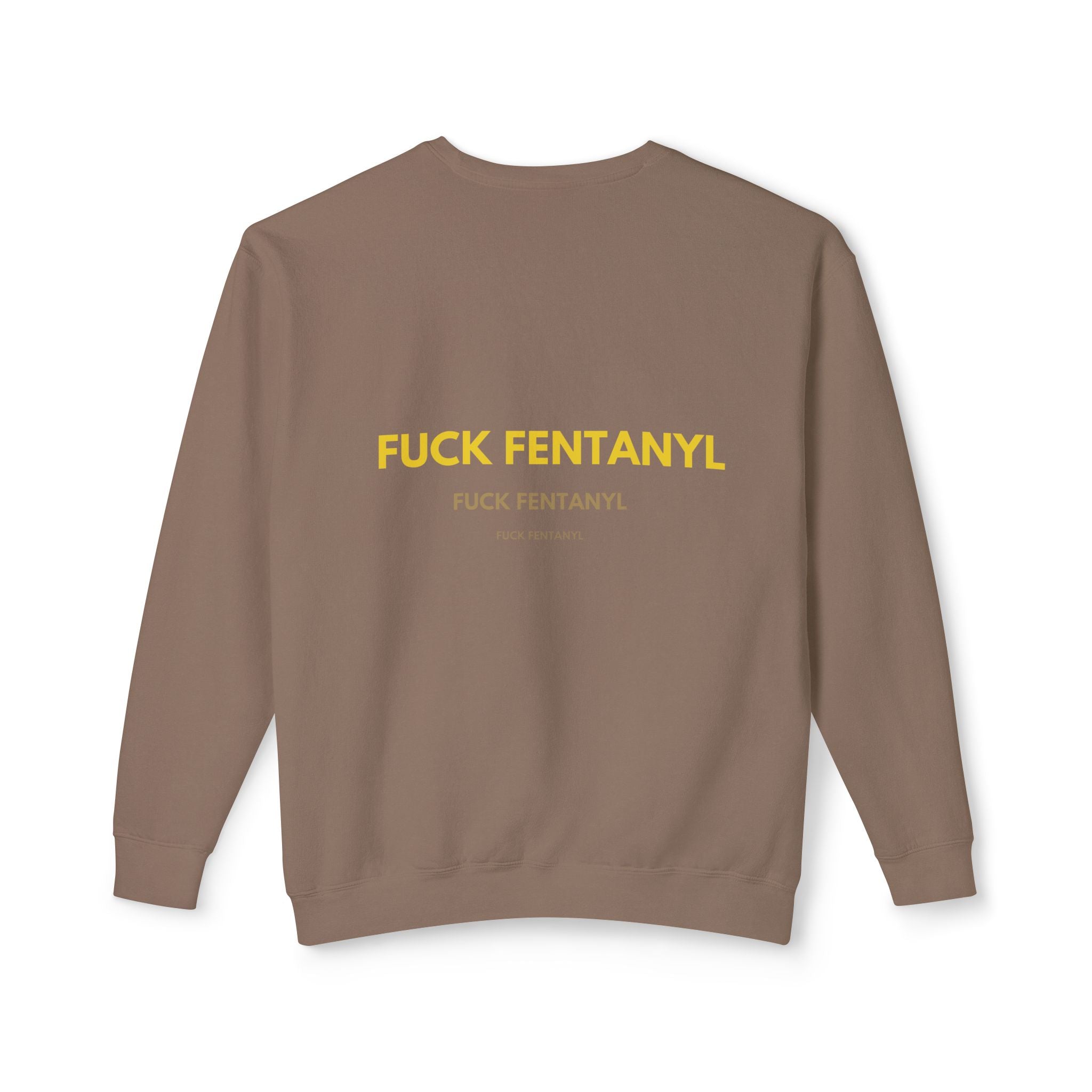 Crewneck Sweatshirt — "Fuck Fentanyl" Bold Statement Anti-Drug Protest Top