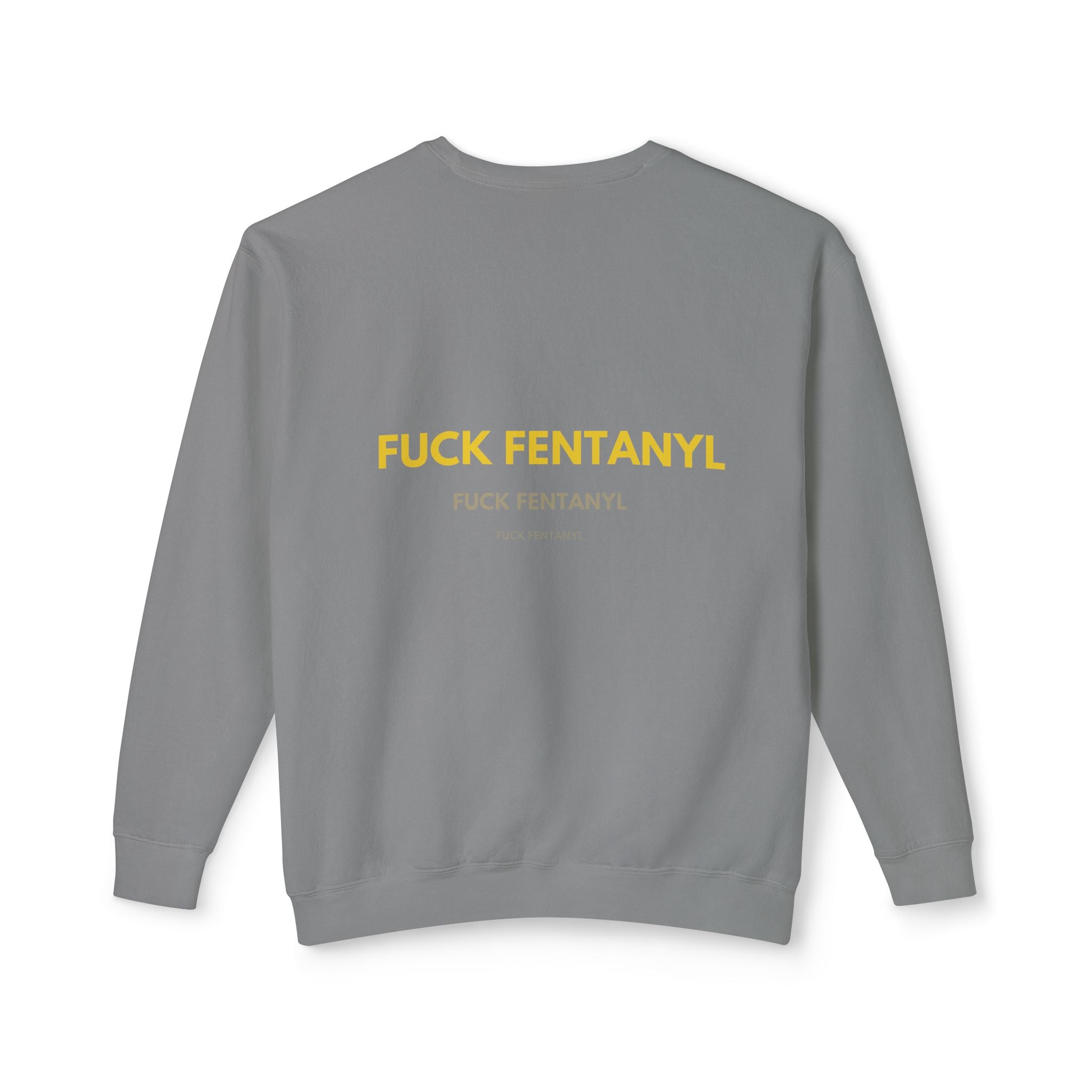 Crewneck Sweatshirt — "Fuck Fentanyl" Bold Statement Anti-Drug Protest Top