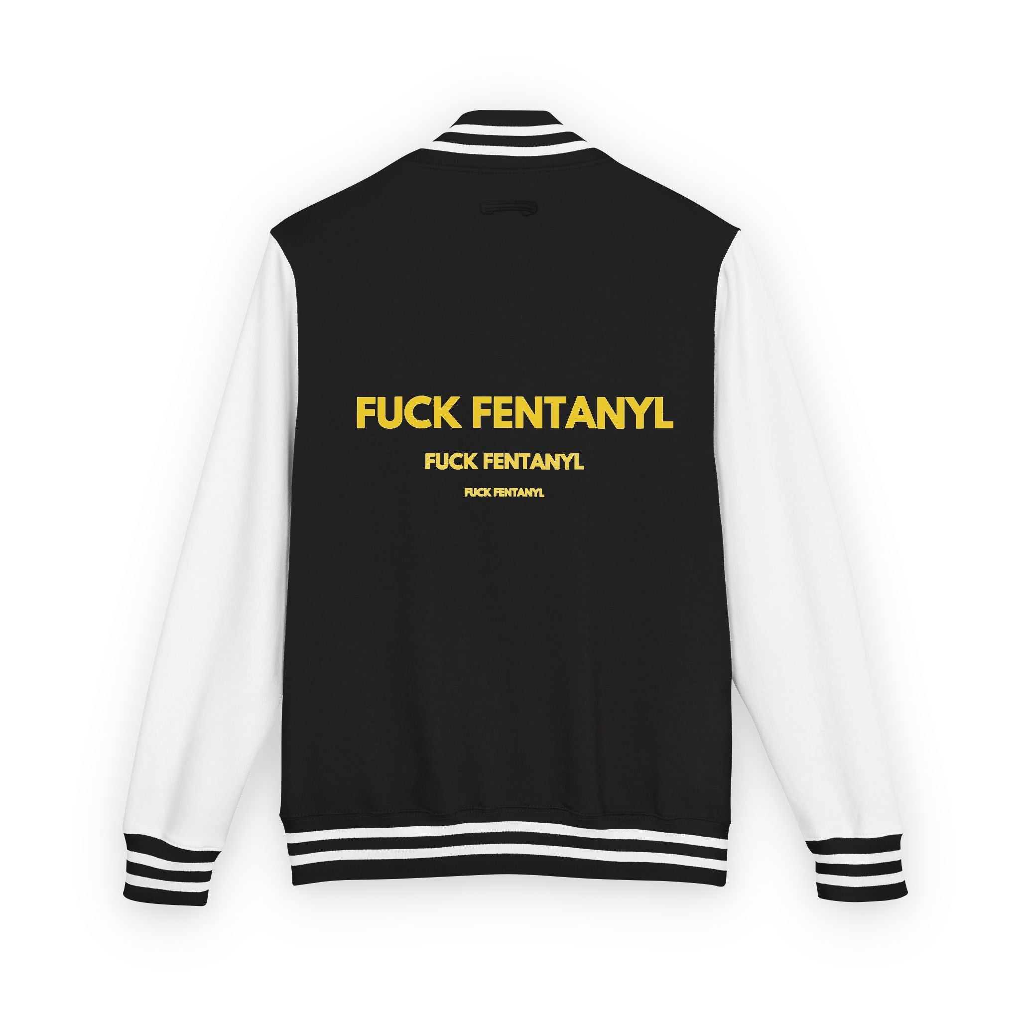 Letterman Jacket — "F*** Fentanyl" Bold Back Graphic