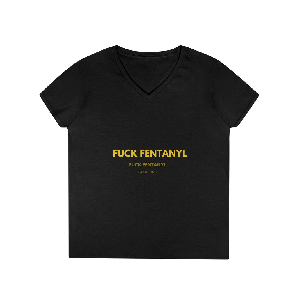 Fuck Fentanyl Women's V-Neck Tee — Anti-Drug Awareness Statement Shirt