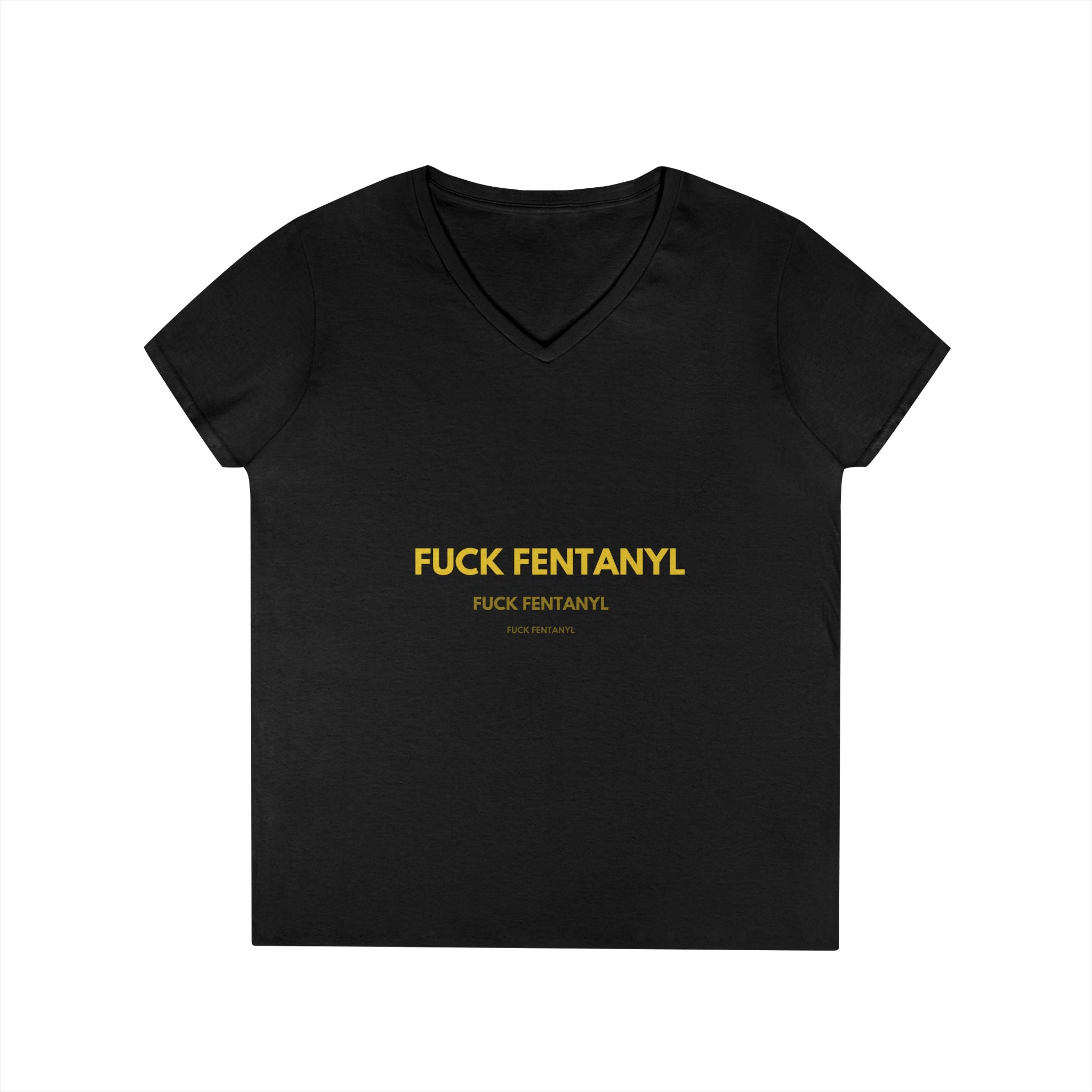 Fuck Fentanyl Women's V-Neck Tee — Anti-Drug Awareness Statement Shirt