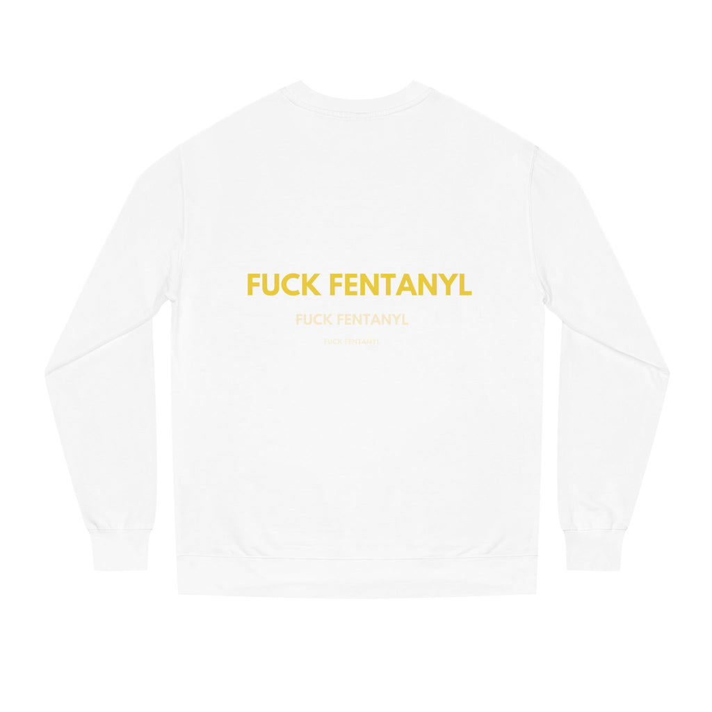 Crewneck Sweatshirt — “Fuck Fentanyl” Protest Graphic, Anti-Drug Awareness Pullover