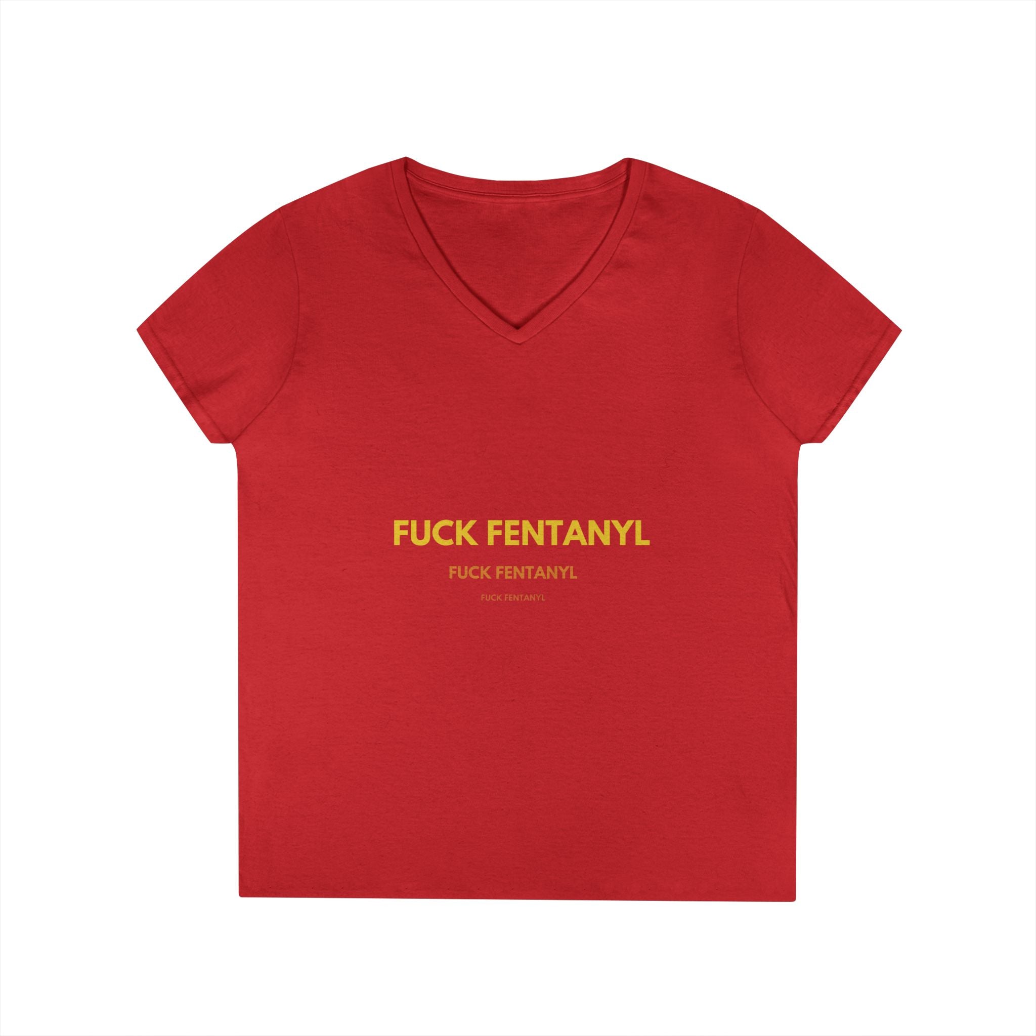 Fuck Fentanyl Women's V-Neck Tee — Anti-Drug Awareness Statement Shirt
