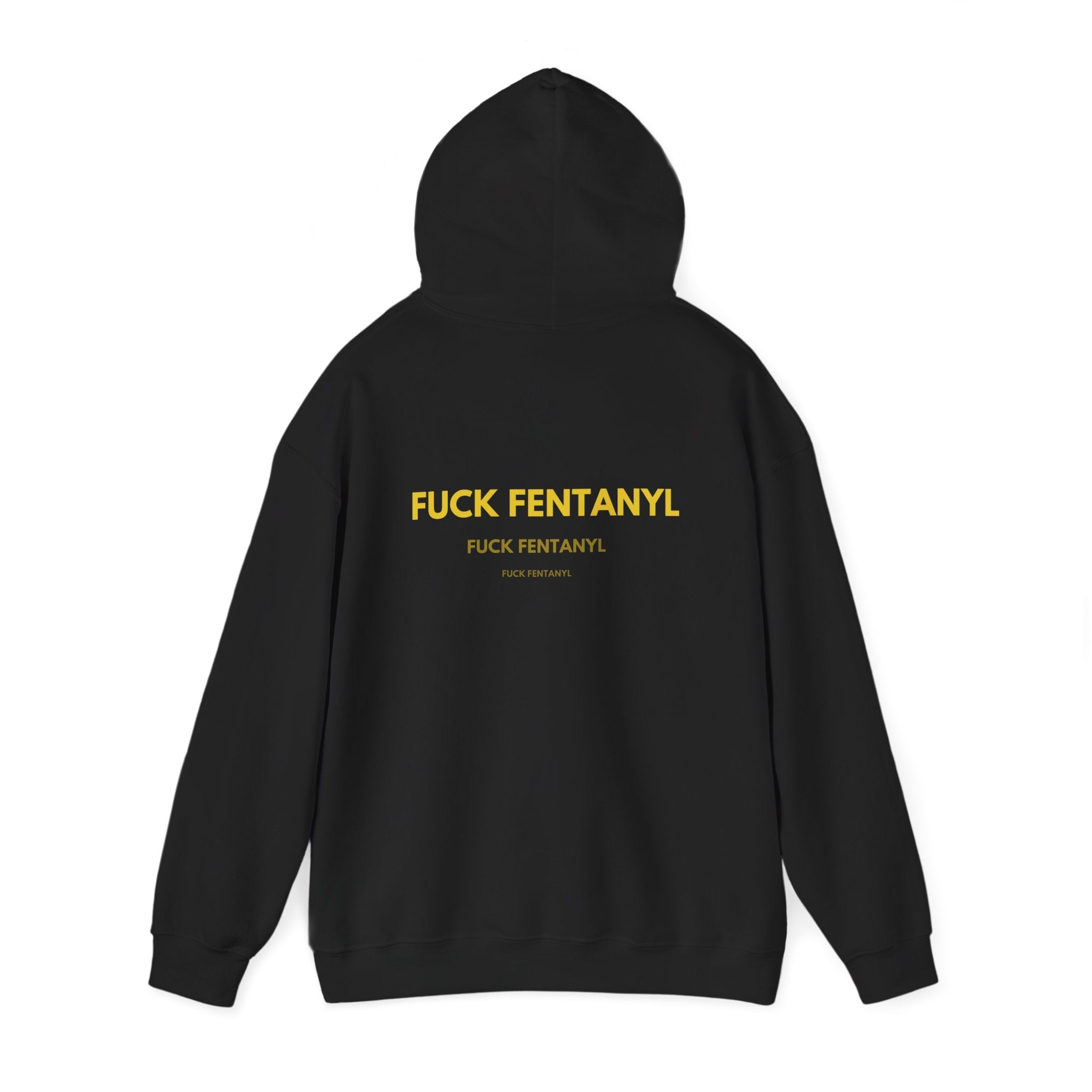 Statement Hoodie — "FUCK FENTANYL" Back Graphic Awareness Pullover